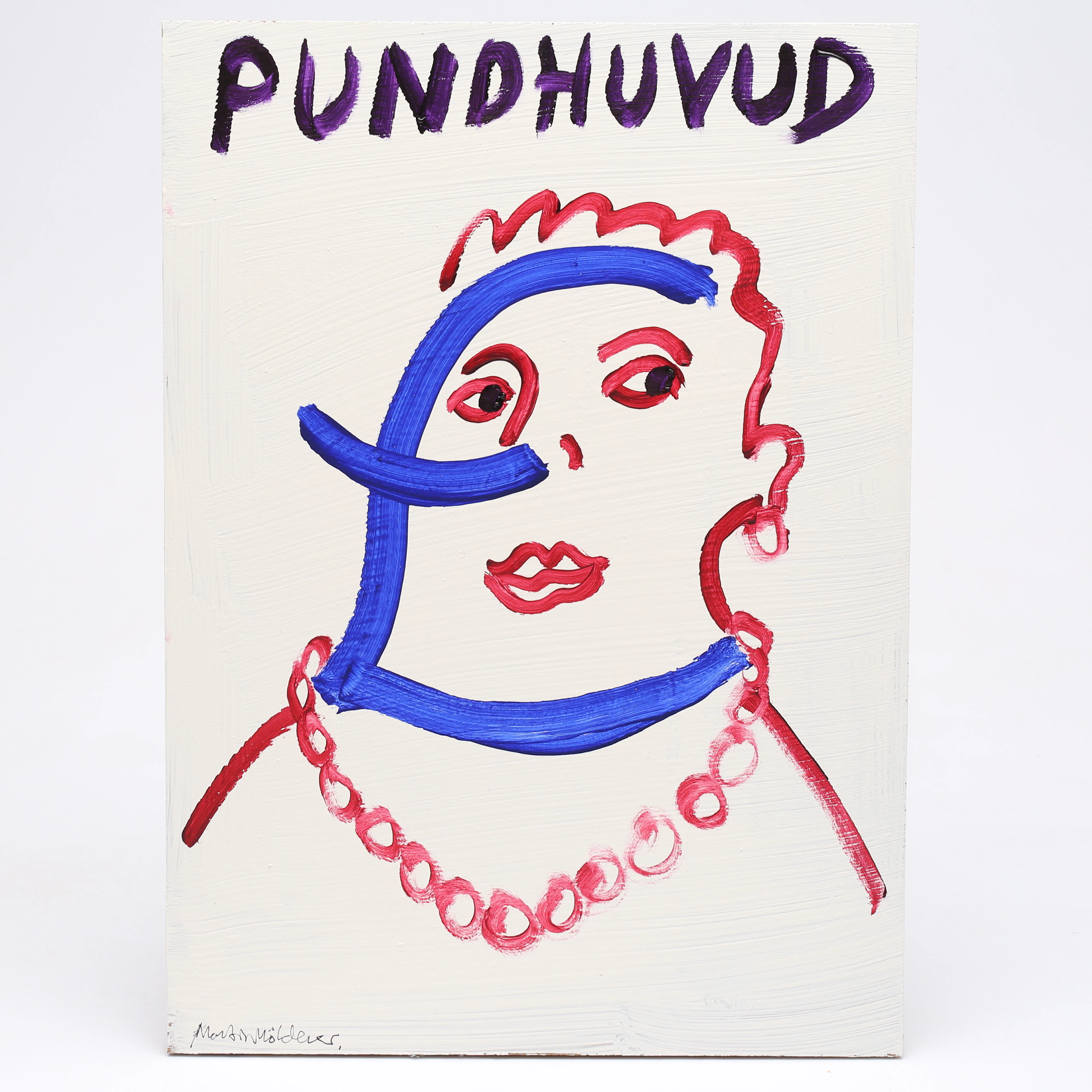 MARTIN MÖLDENER. "Pundhuvud", olja/akryl på MDF, signerad.