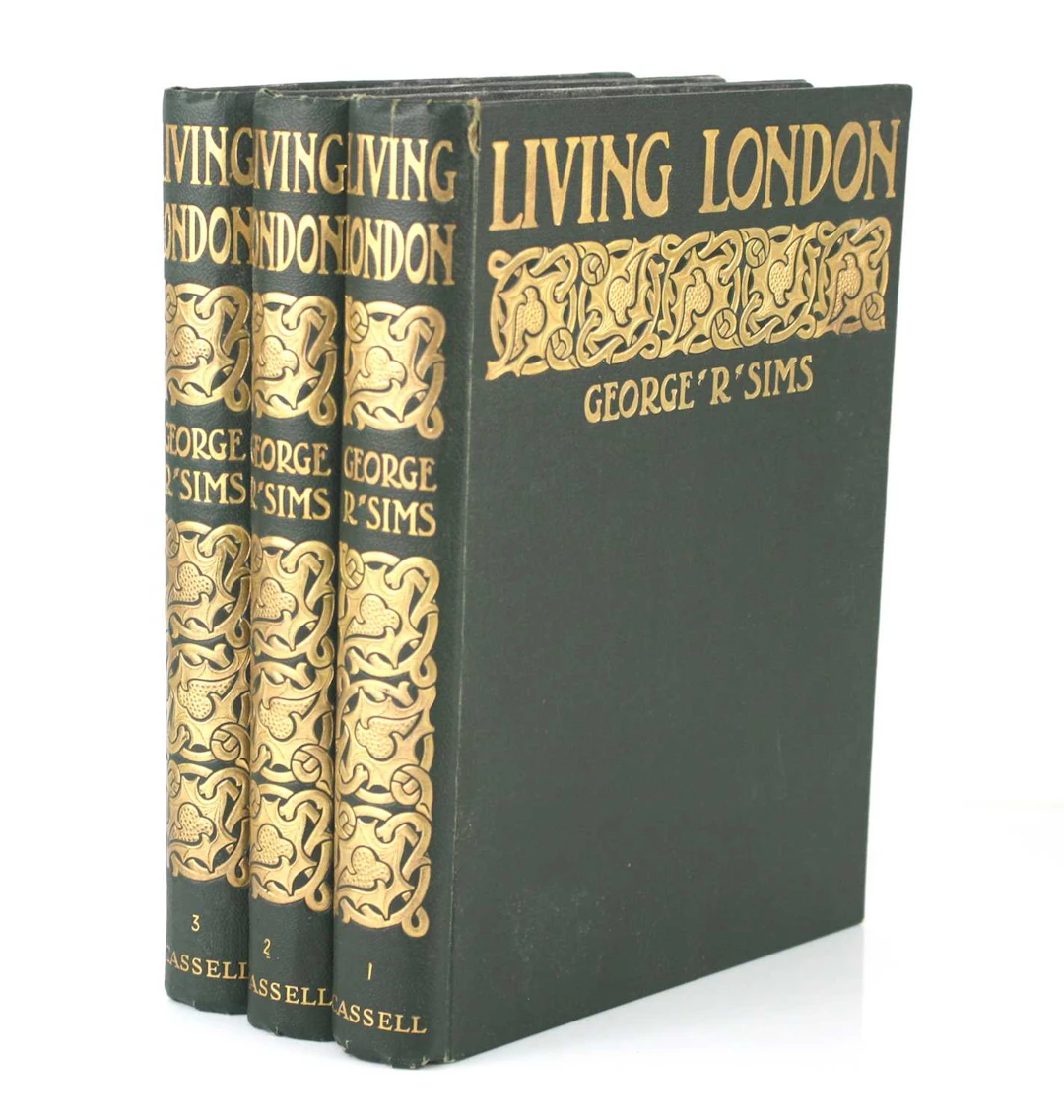 Lot 206 - Sims, George 'R'; Living London, three