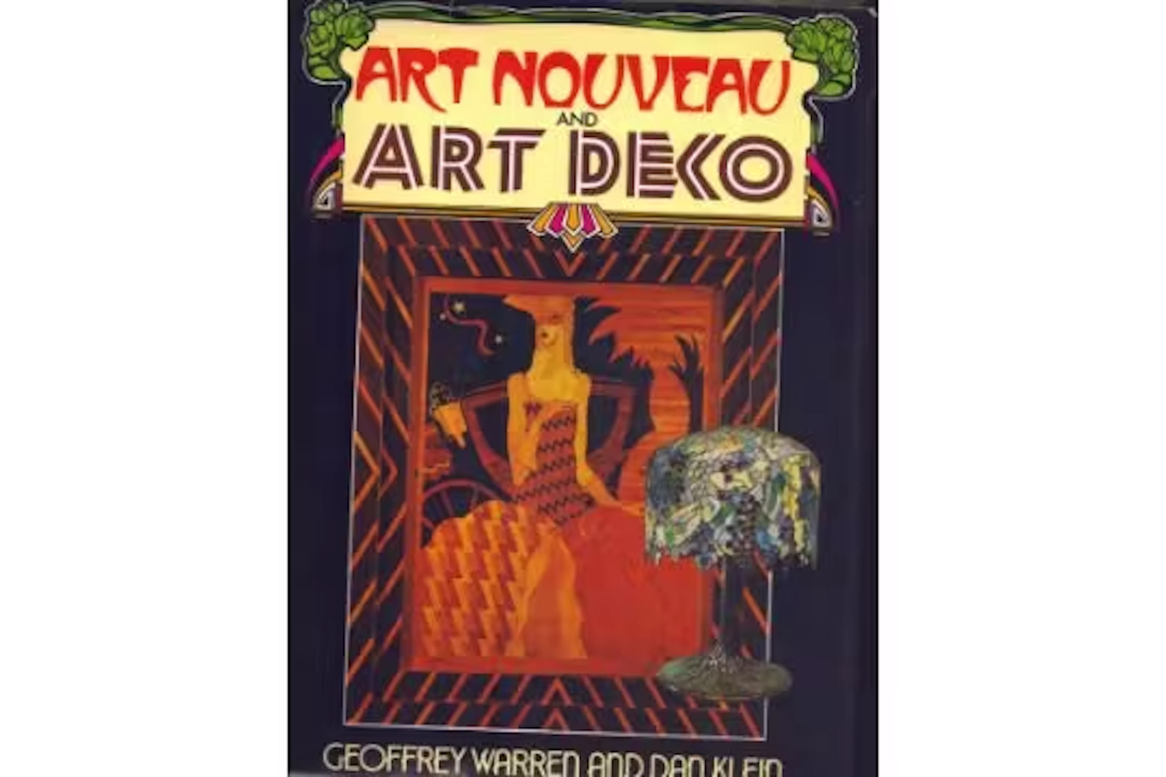 Art Nouveau and Art Deco, Geoffrey Warren and Dan Klen, hardback.