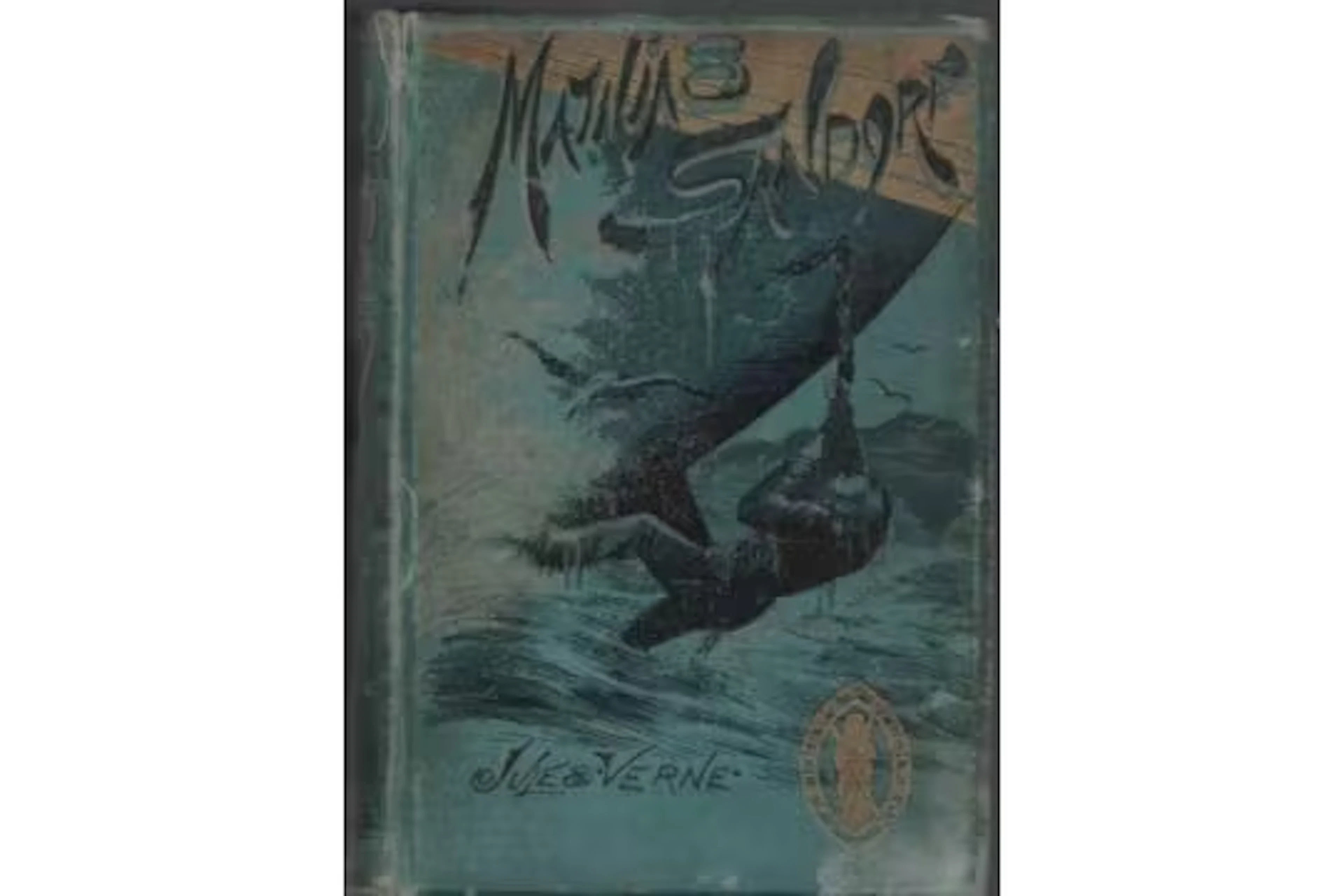 Mathias Sandorf, by Jules Verne. Illustrated. Published by Sampson