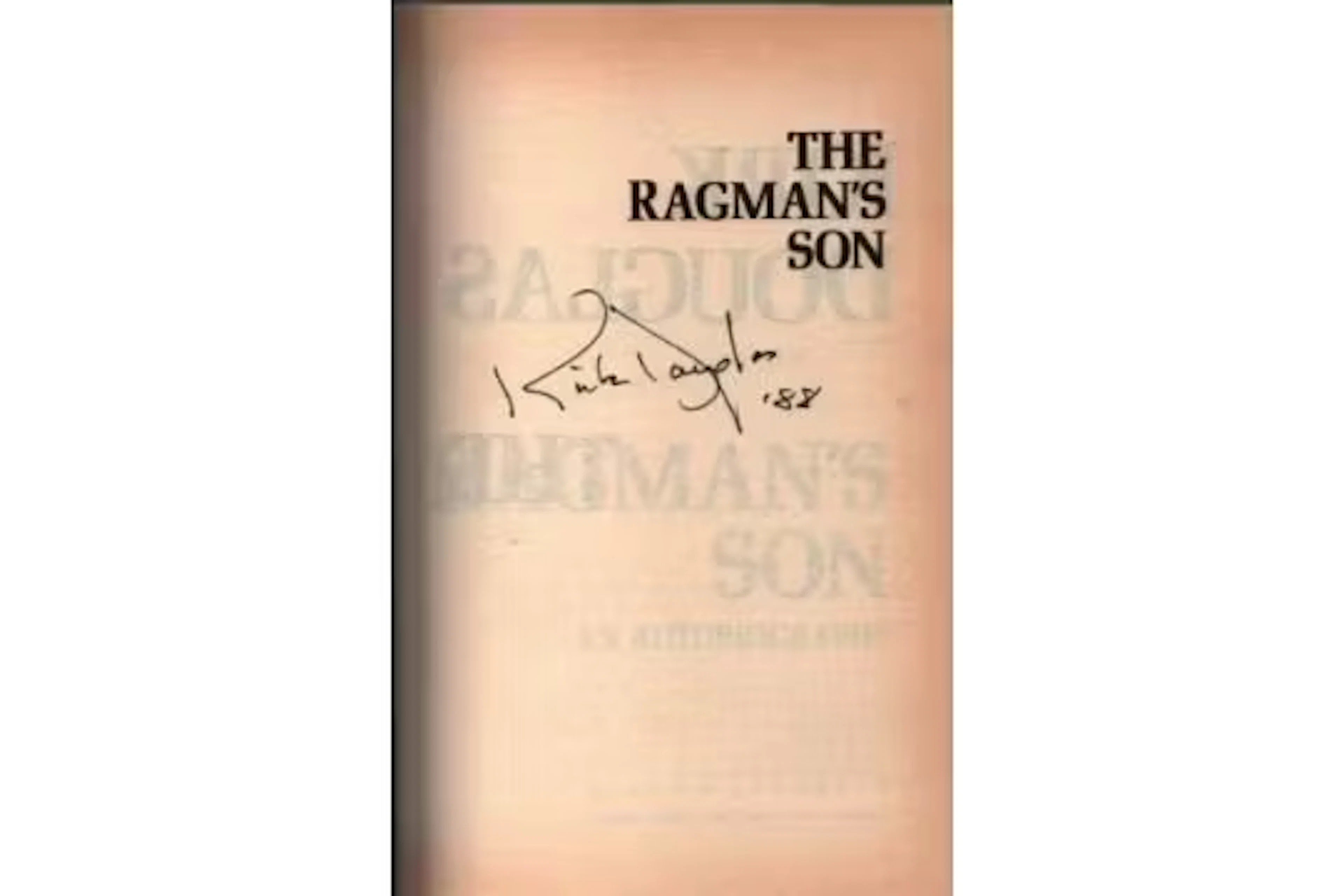 Kirk Douglas signed hardback book, titled The Ragman's Son an Autobiography.