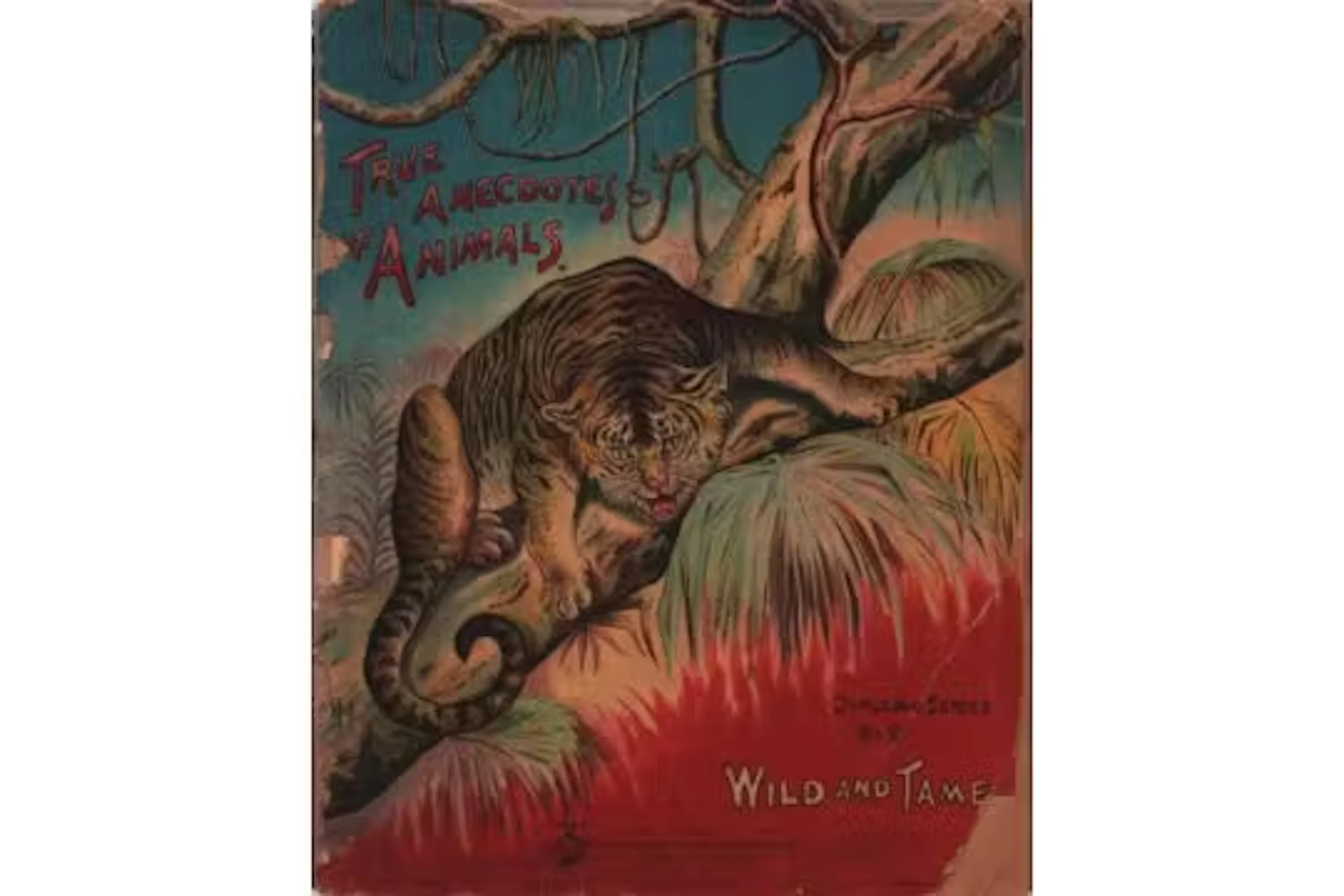 True Anecdotes of Animals, Diplomas Series Wild and Tame, published