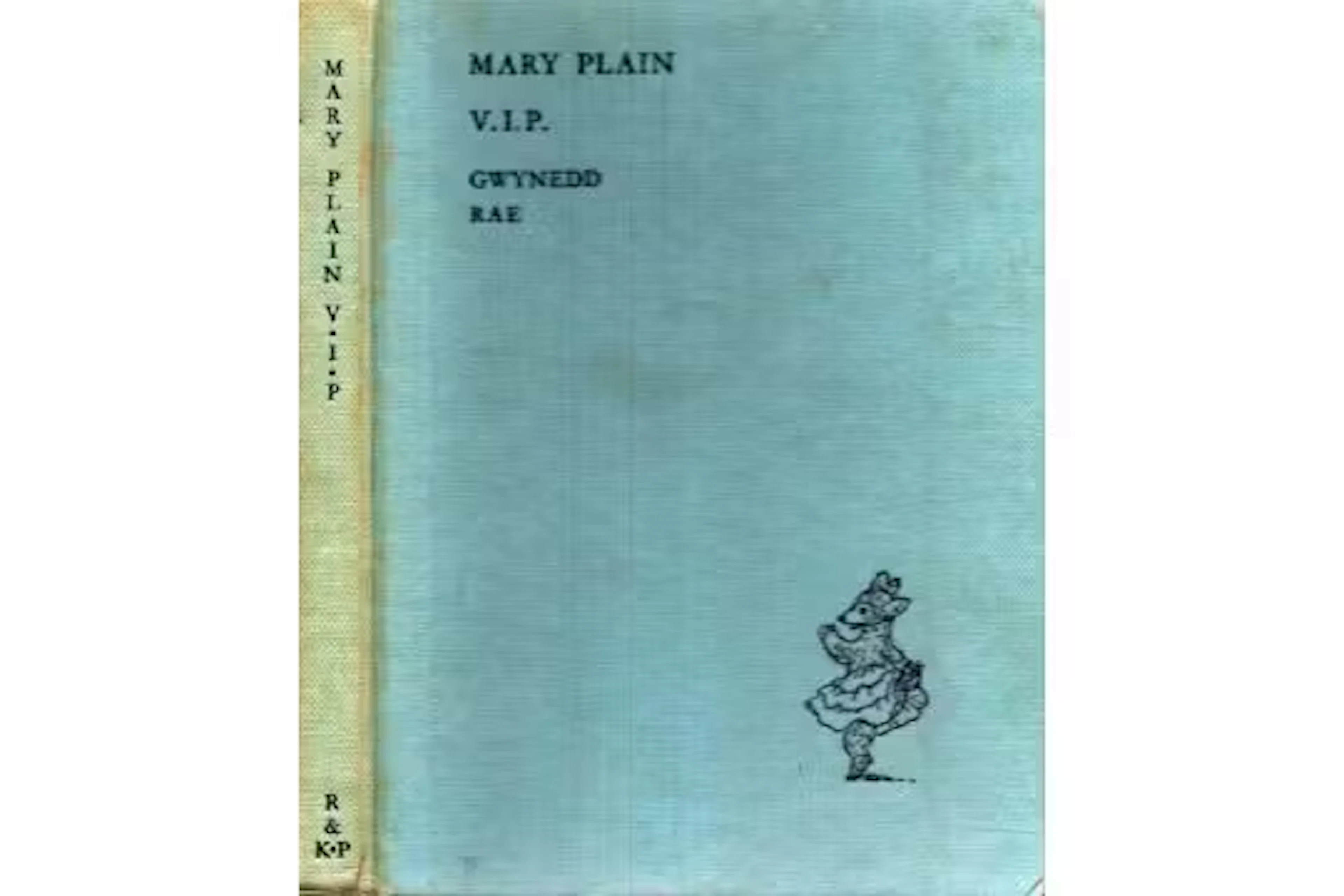 Mary Plain V.I.P., by Gwynedd Rae. Illustrated by Irene Williamson.
