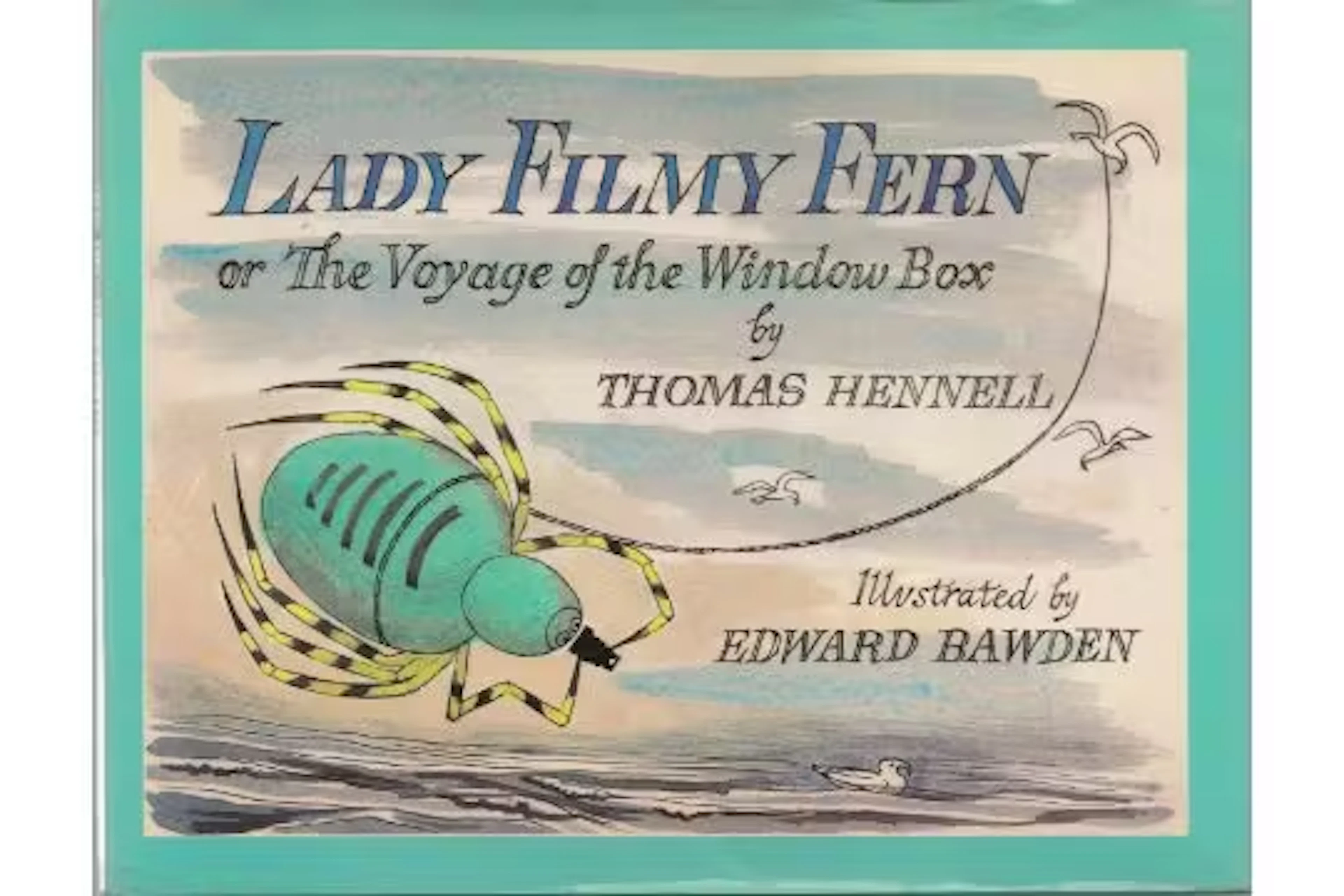Lady Filmy Fern, by Thomas Hennell. Illustrated by Edward Bowden.