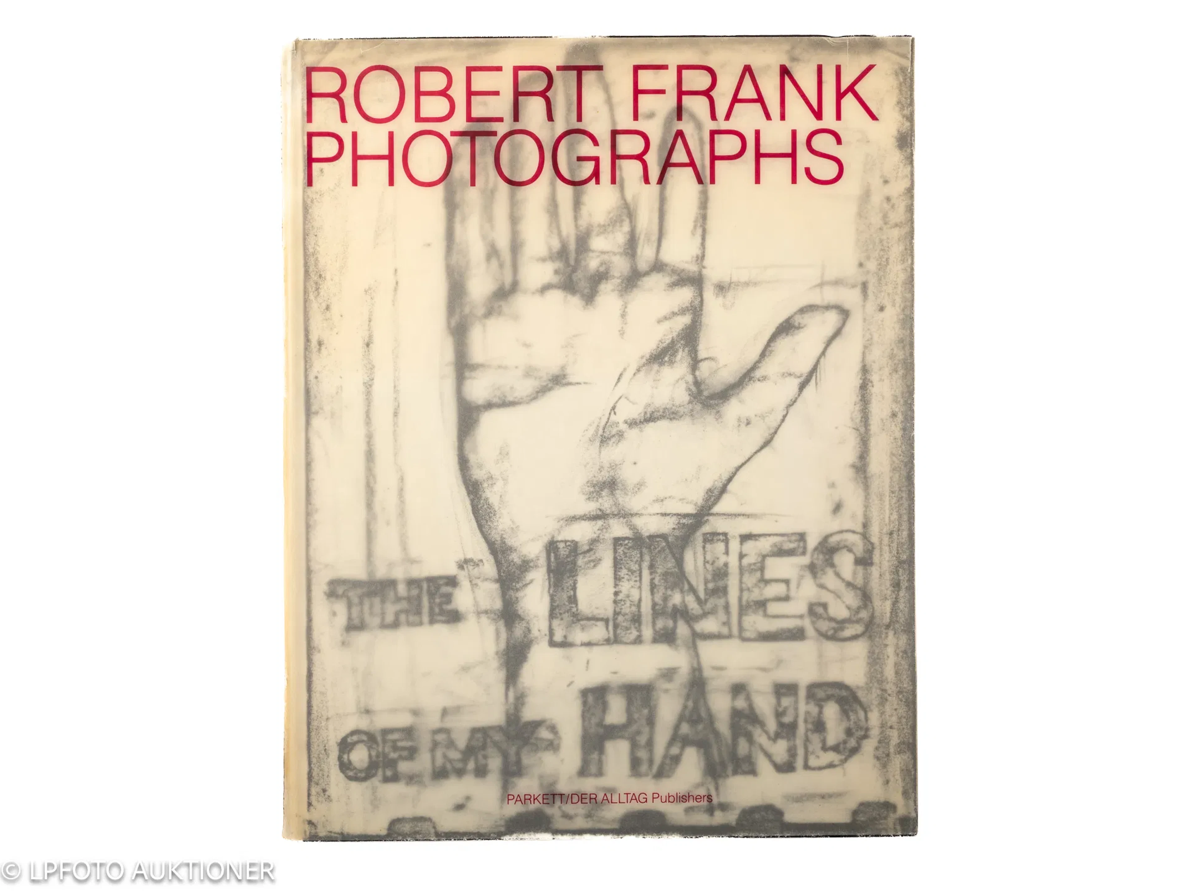 Robert Frank. The Lines of My Hand