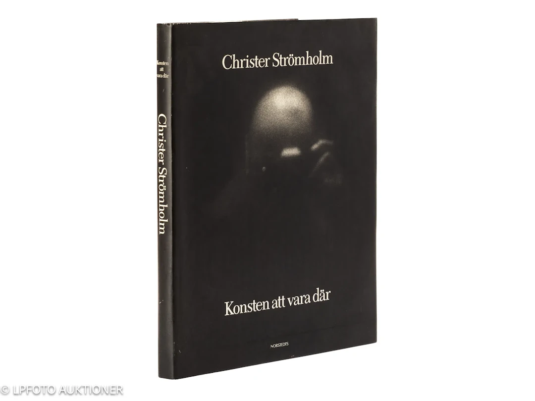 Christer Strömholm. Konsten att vara där