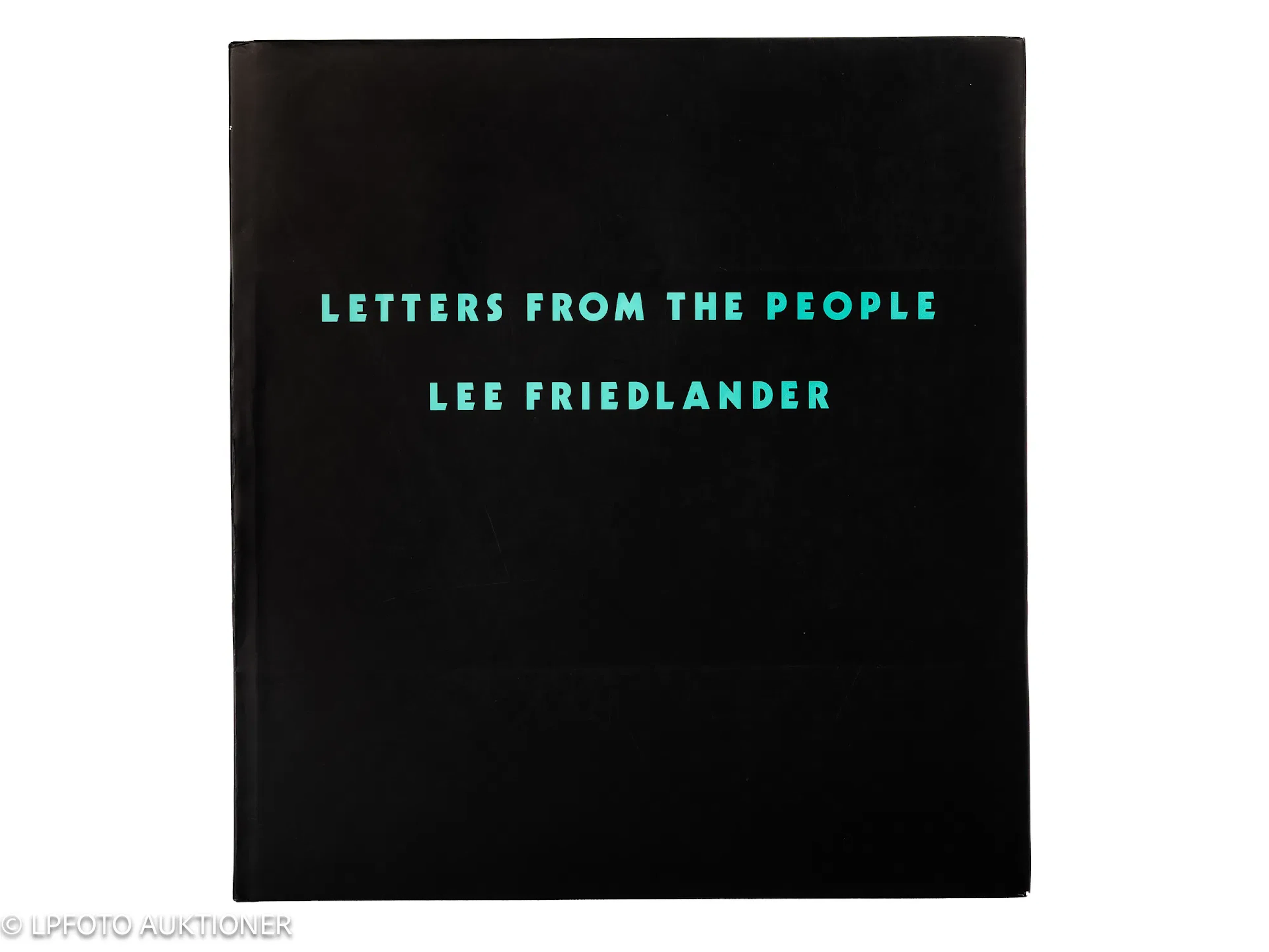 Lee Friedlander. Letters from the people