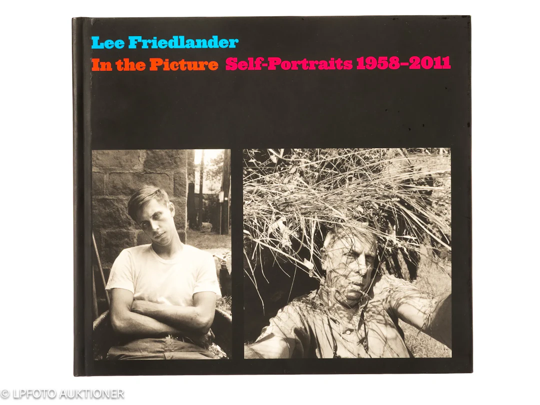 Lee Friedlander. In the Pictures: Self-portraits 1958-2011