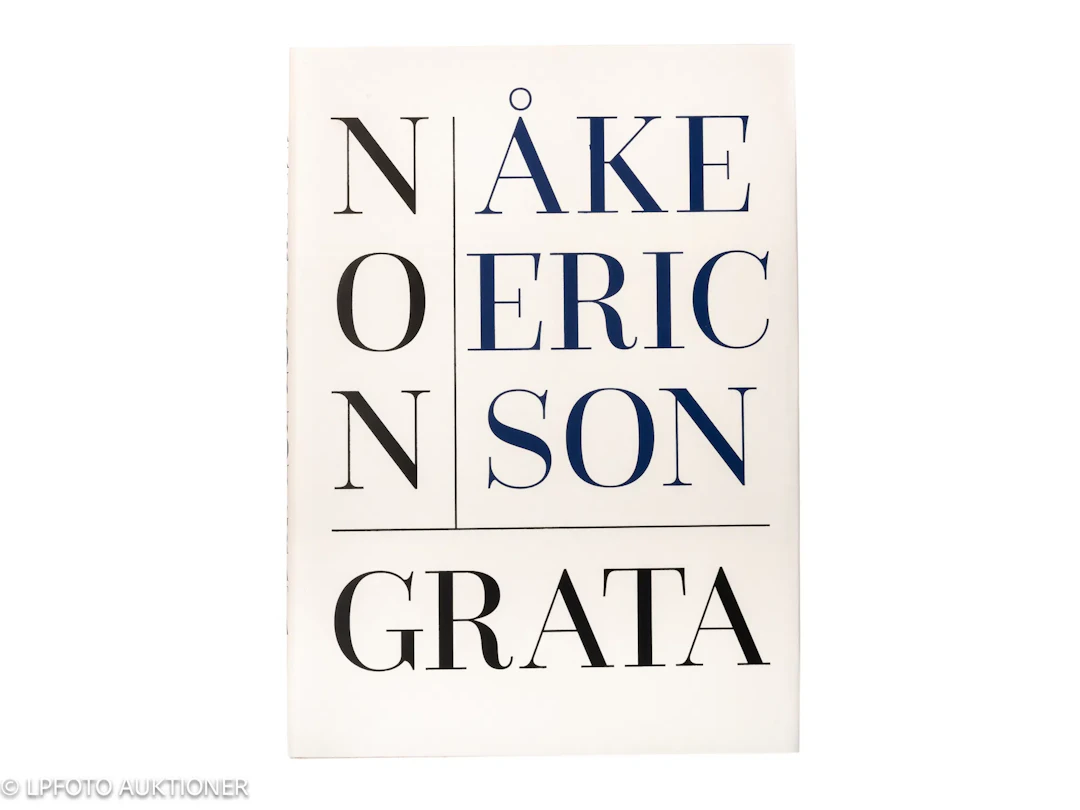 Åke Ericson. Non Grata