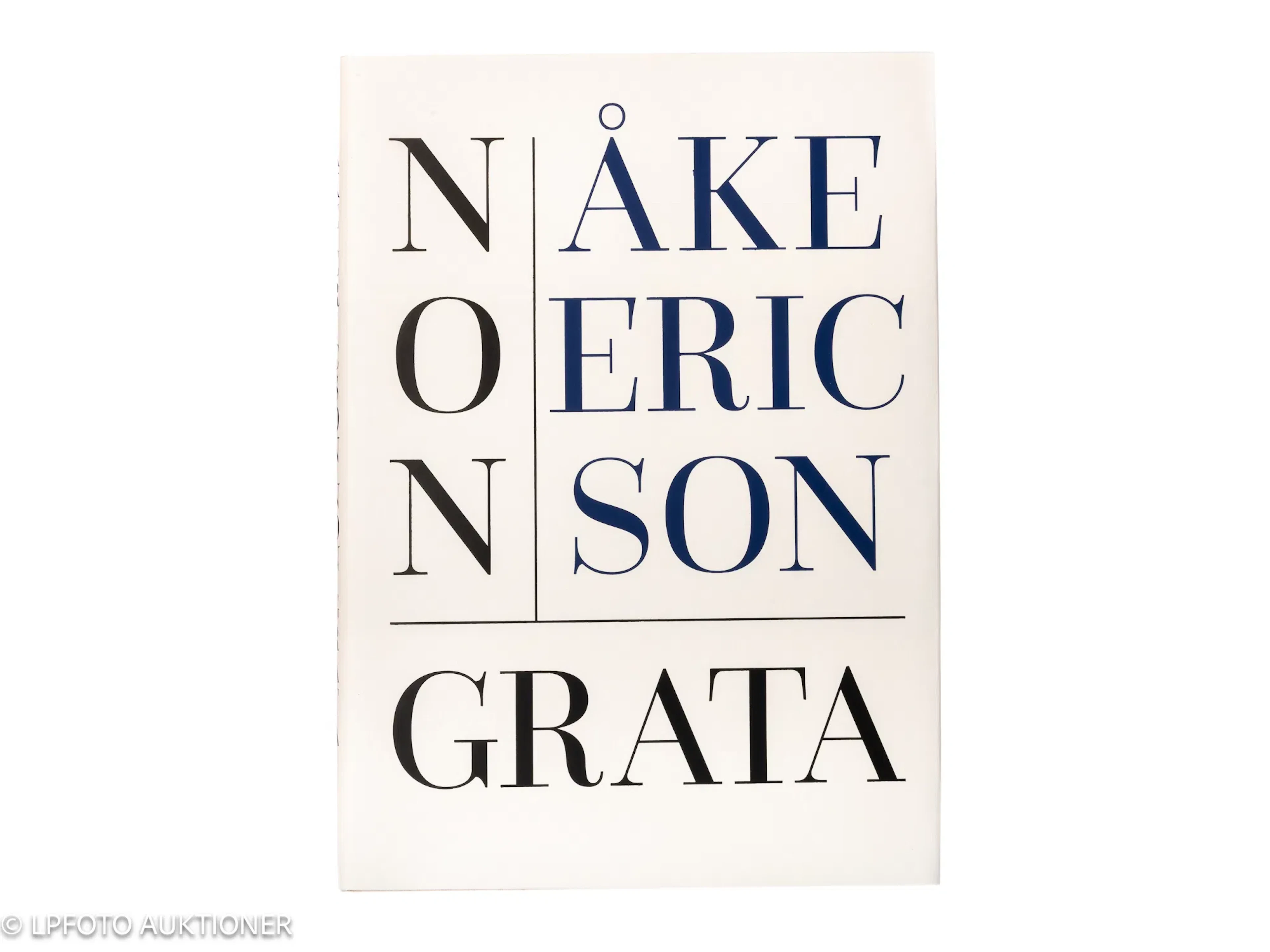 Åke Ericson. Non Grata