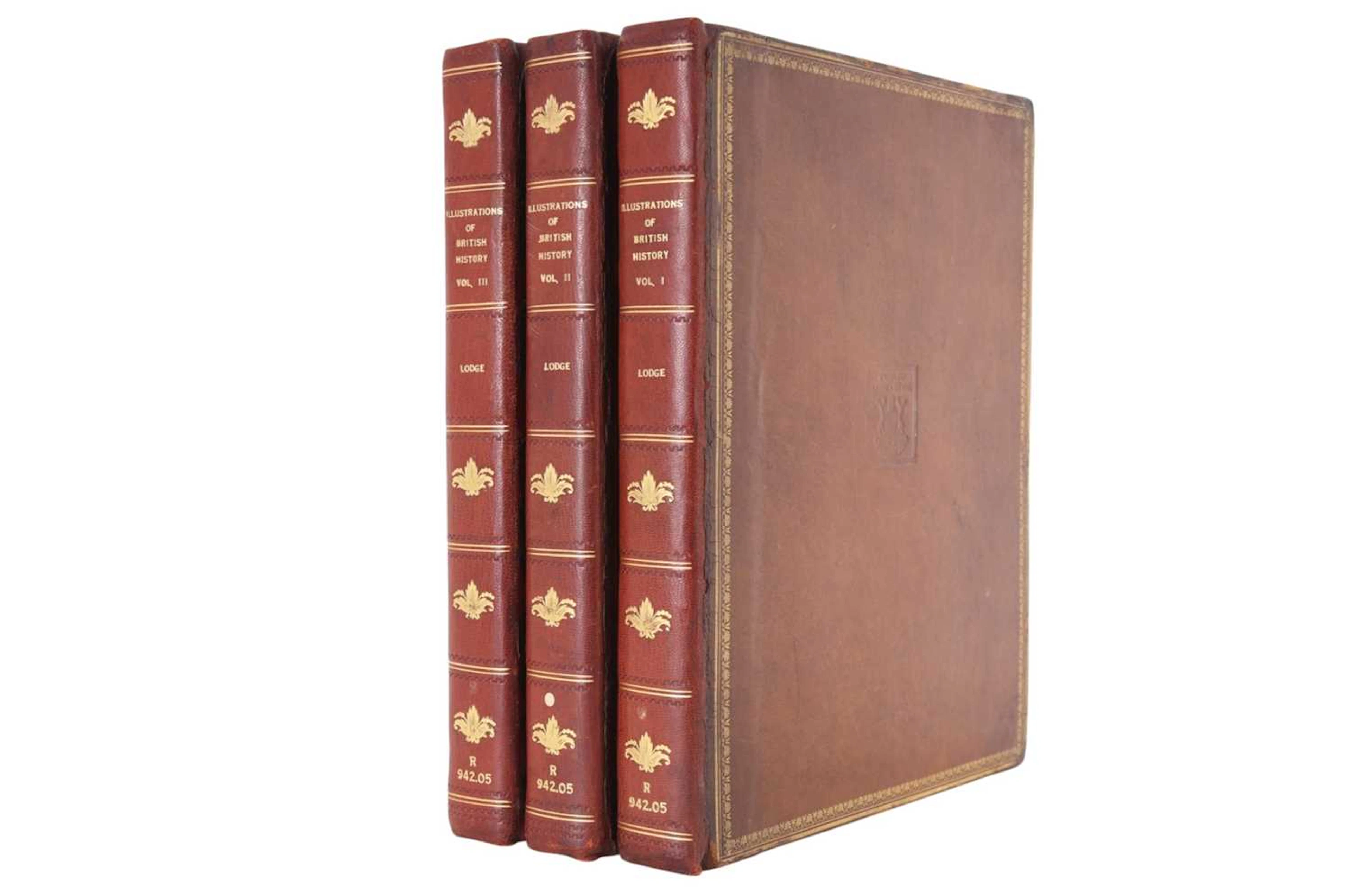 LODGE (EDMUND) ILLUSTRATIONS OF BRITISH HISTORY, BIOGRAPHY AND MANNERS