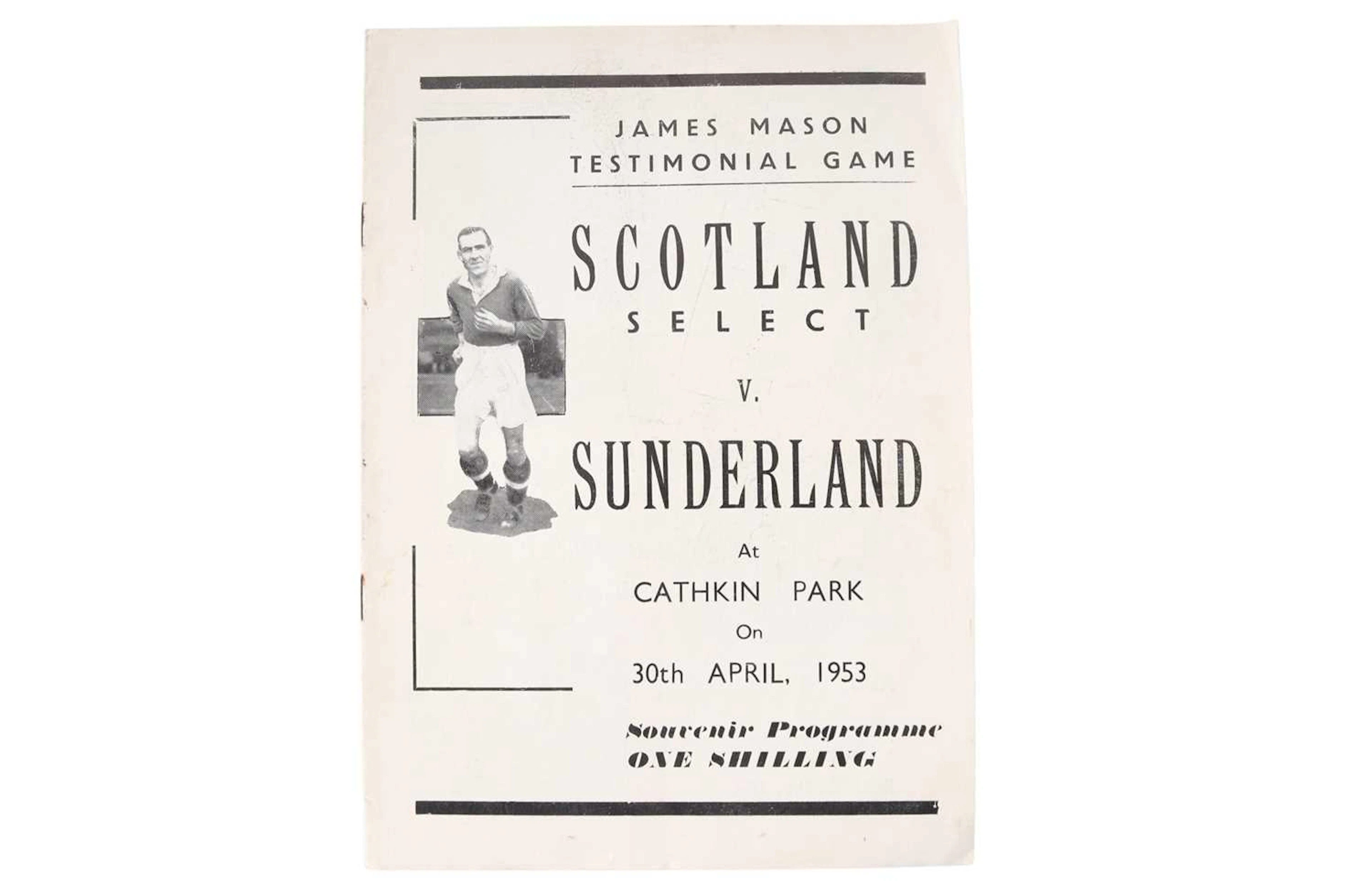 JAMES MASON TESTIMONIAL GAME, SCOTLAND SELECT V. SUNDERLAND FOOTBALL