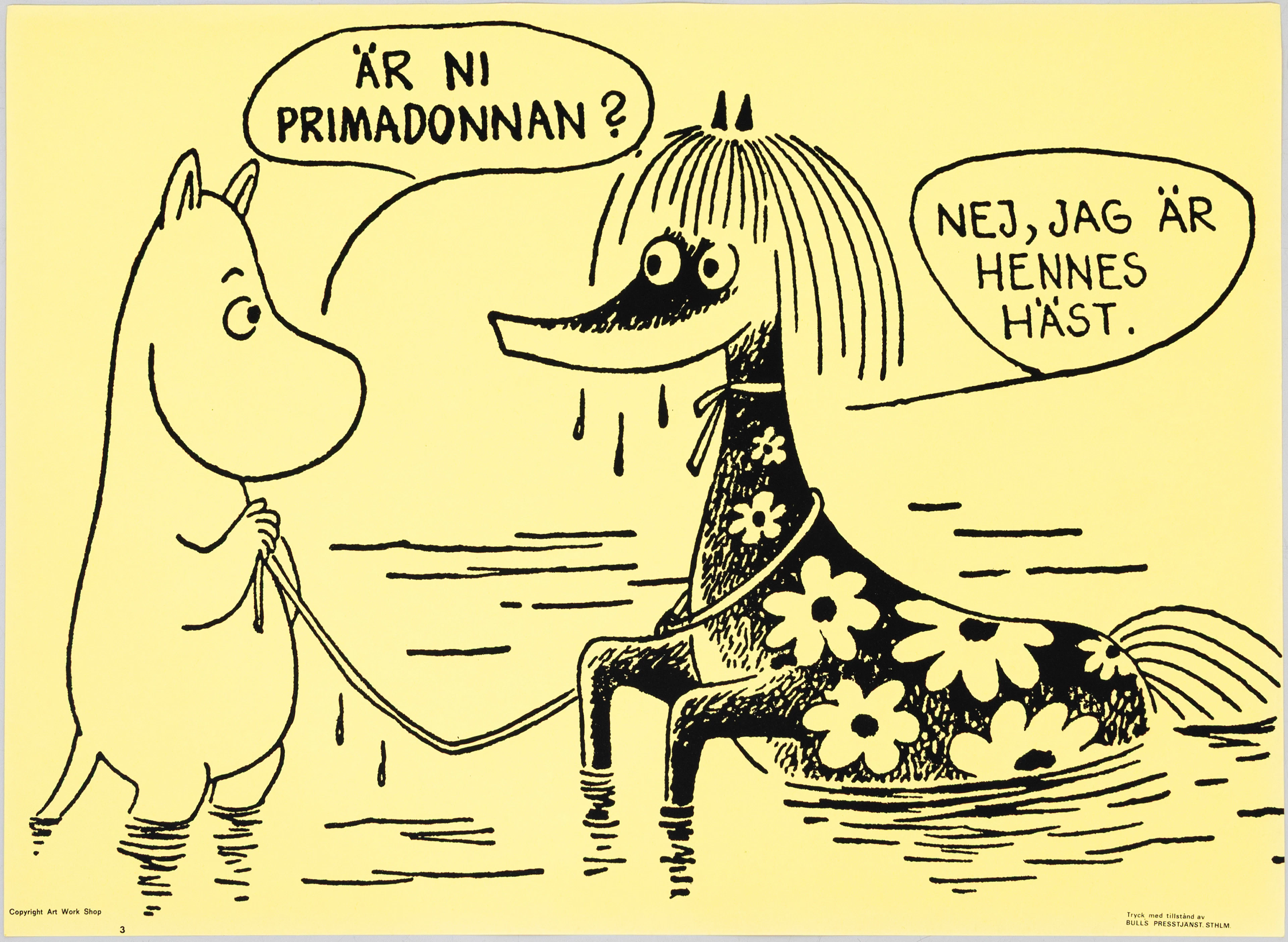 TOVE JANSSON. Efter. Mumin, "Är ni primadonnan? Nej, jag är hennes