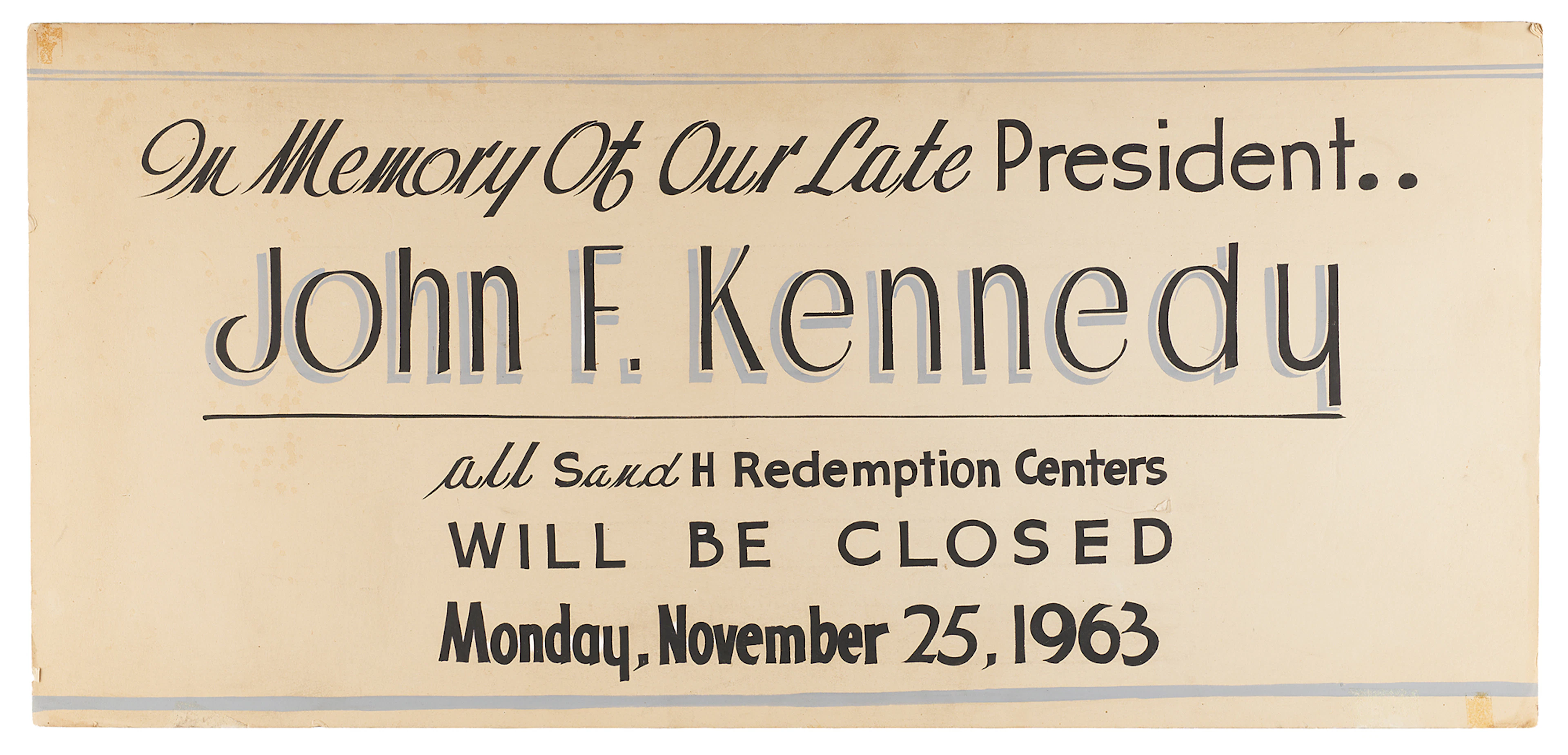 John F. Kennedy 1963 Memorial Sign: "All S and H Redemption Centers