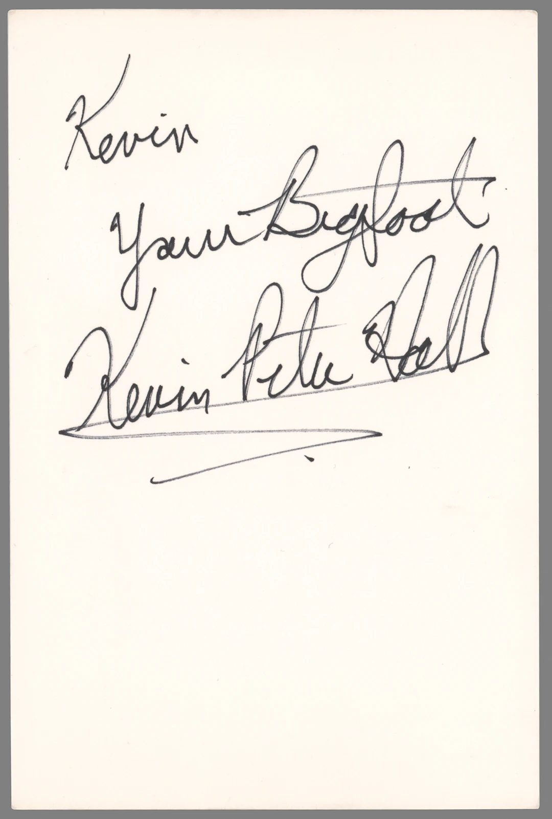 Kevin Peter Hall Signature - "Your Bigfoot"