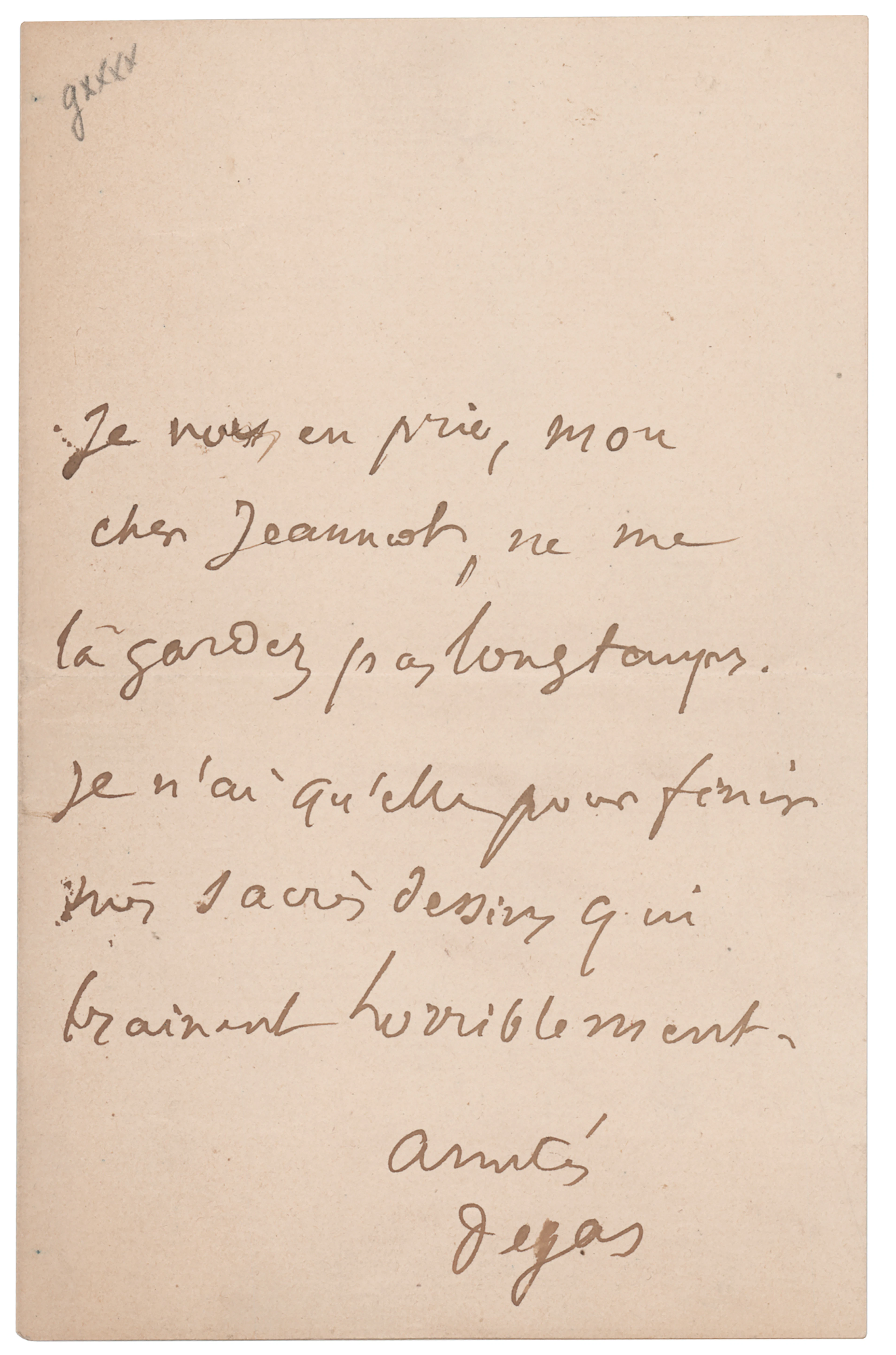 Edgar Degas Autograph Letter Signed: "I only have her to finish these