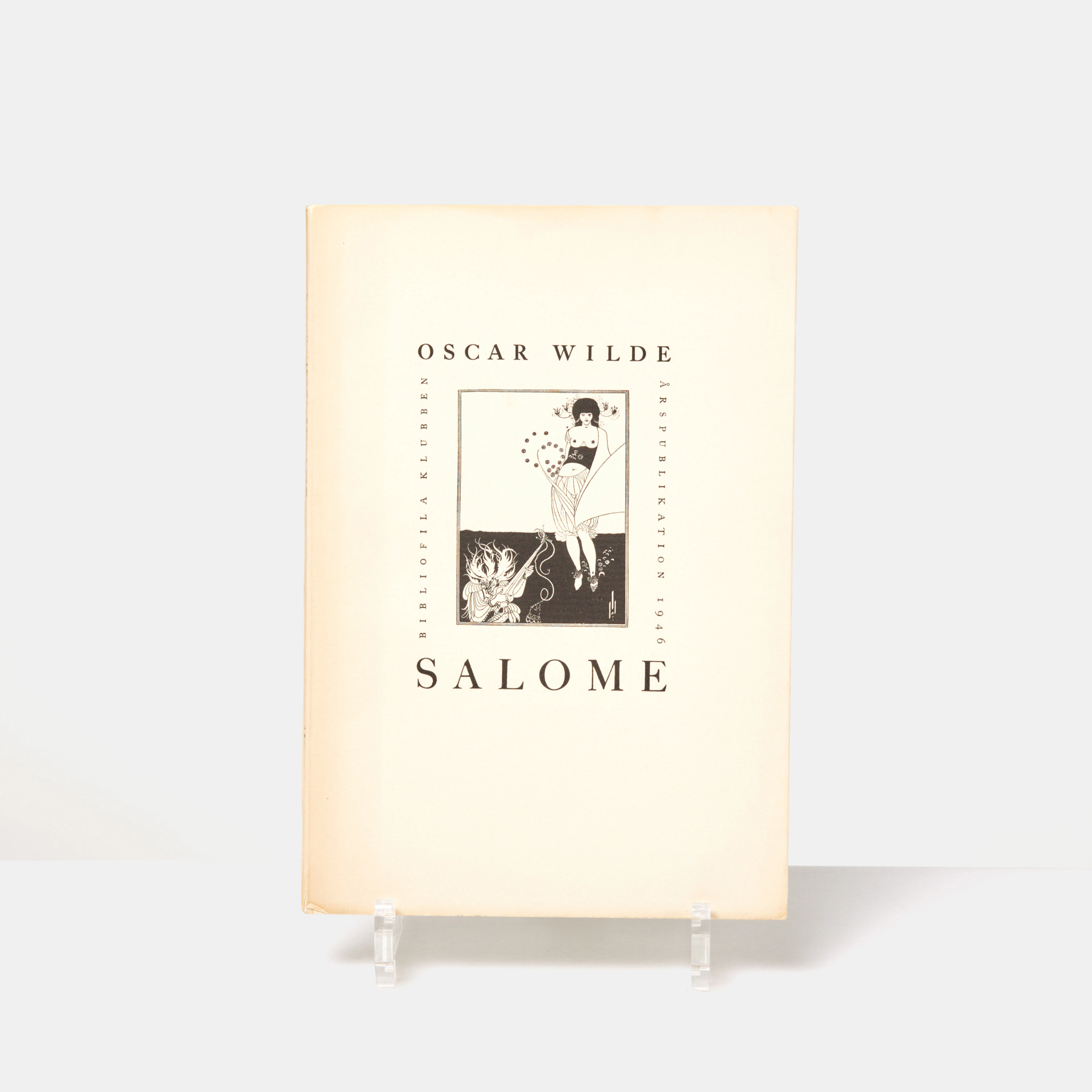 OSCAR WILDE, "Salome", tragedi i akt med 16 teckningar av Aubrey Beardsley