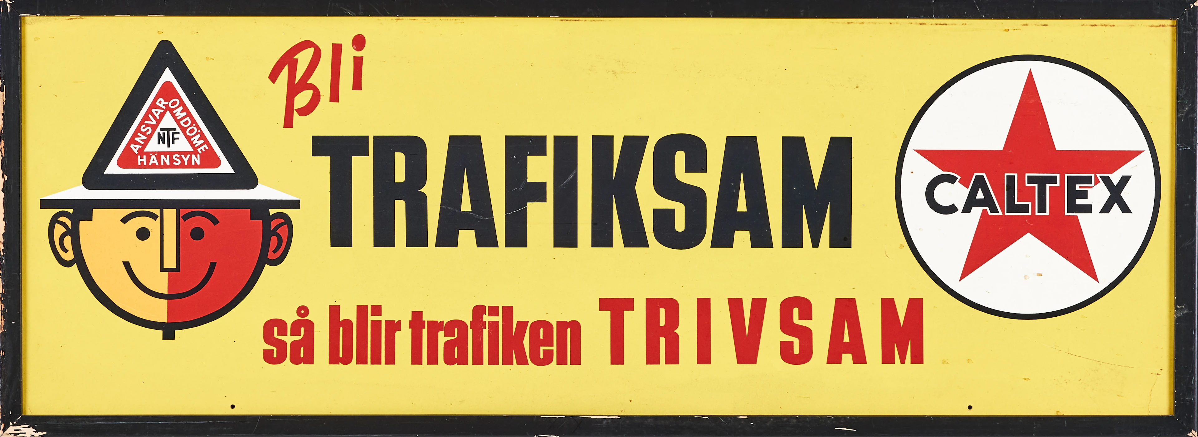 TF (Nationella trafiksäkerhetsförbundet), reklamskylt, "Bli trafiksam