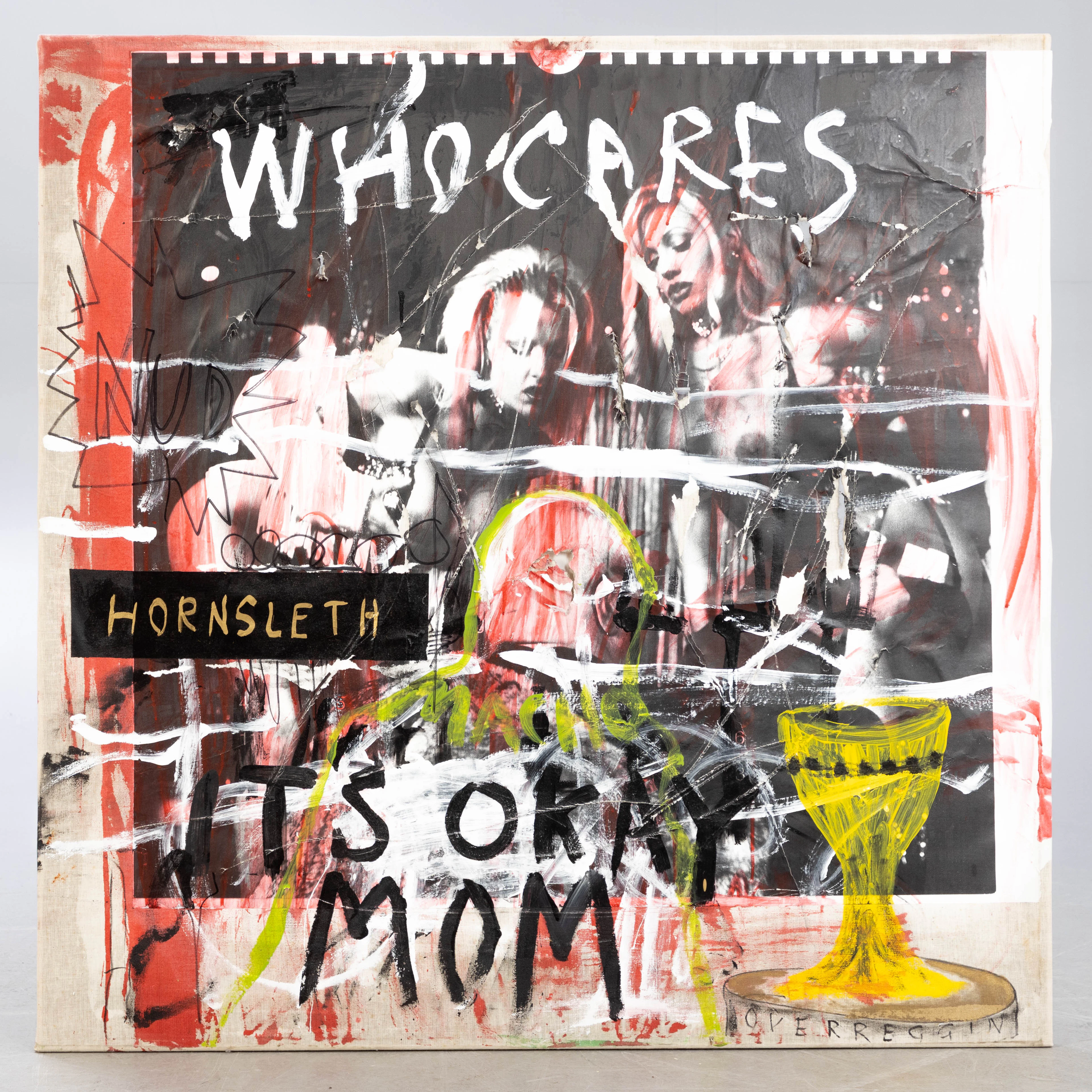 KRISTIAN HORNSLETH (GEB. 1963). Who cares, it's okay Mom.