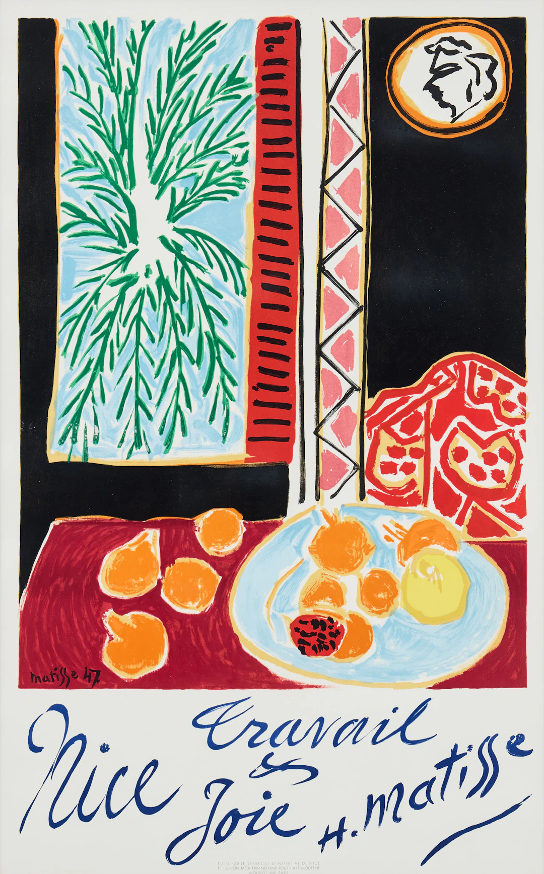 HENRI MATISSE. "Nice, Travaile & Joie".