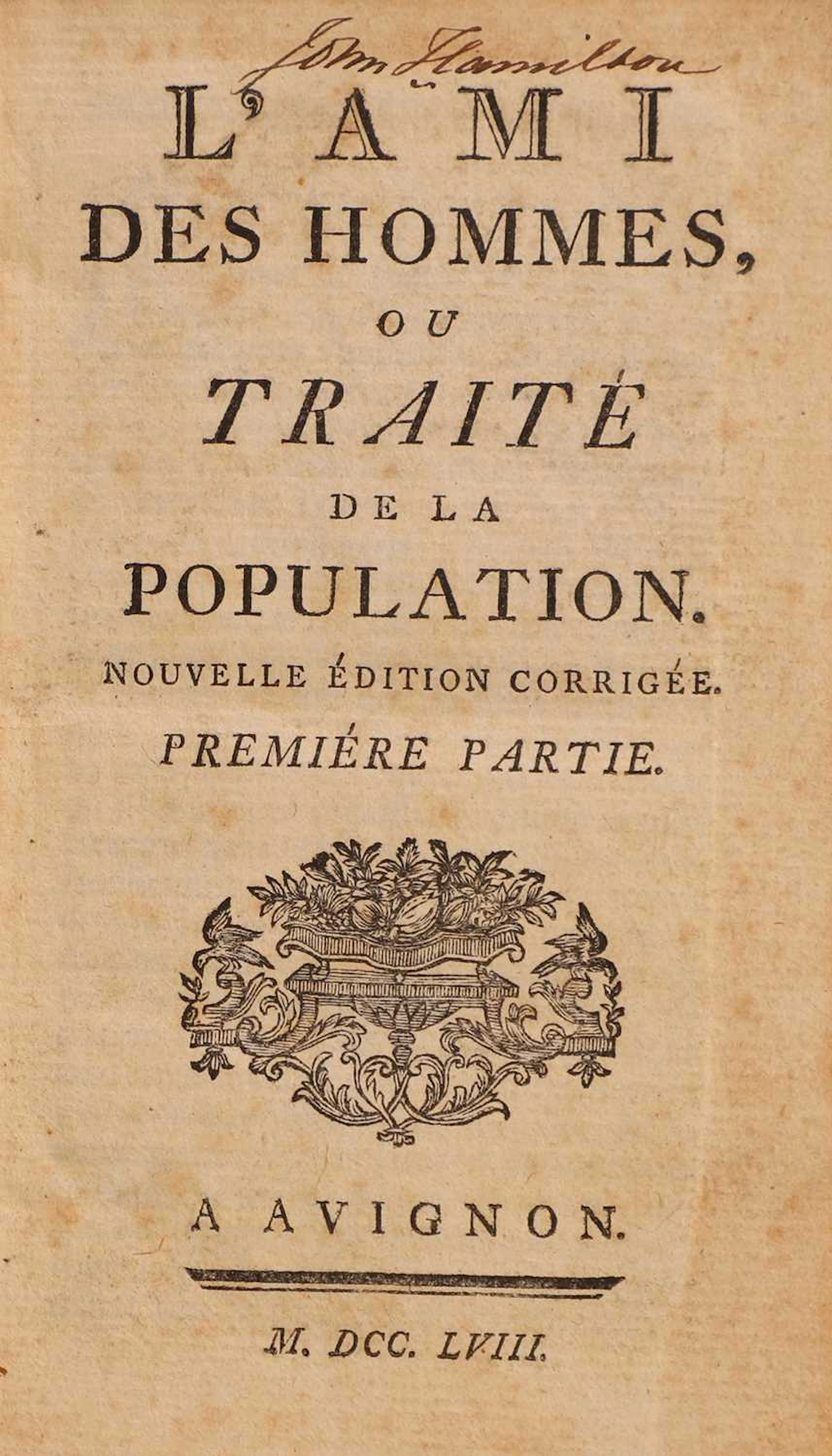 MIRABEAU, Victor de Riquetti, Comte de]: L'Ami des hommes, ou Traité