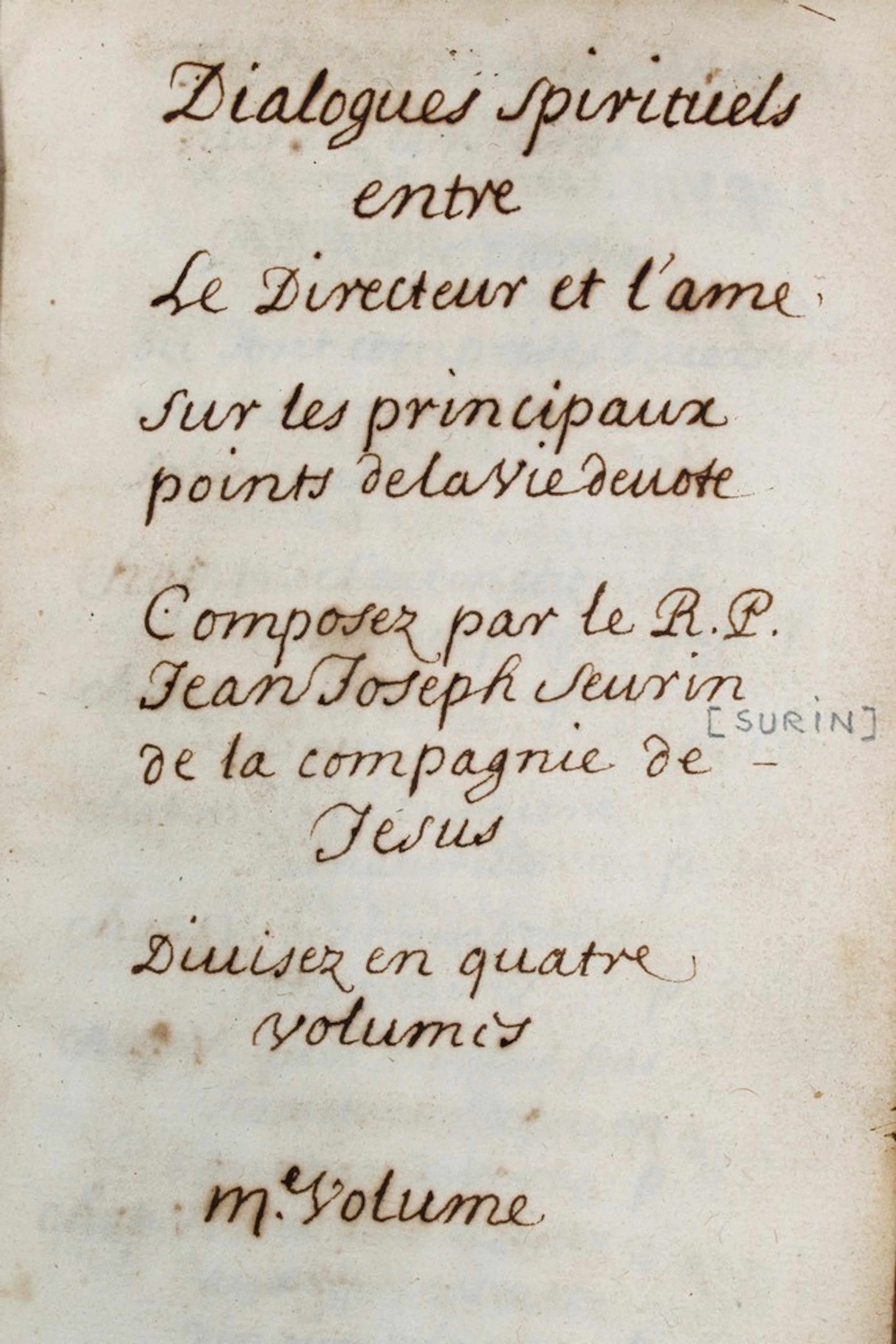 [MANUSCRIT] [RELIGIOSA] [DEMONOLOGIE] Jean-Joseph SURIN - Dialogues