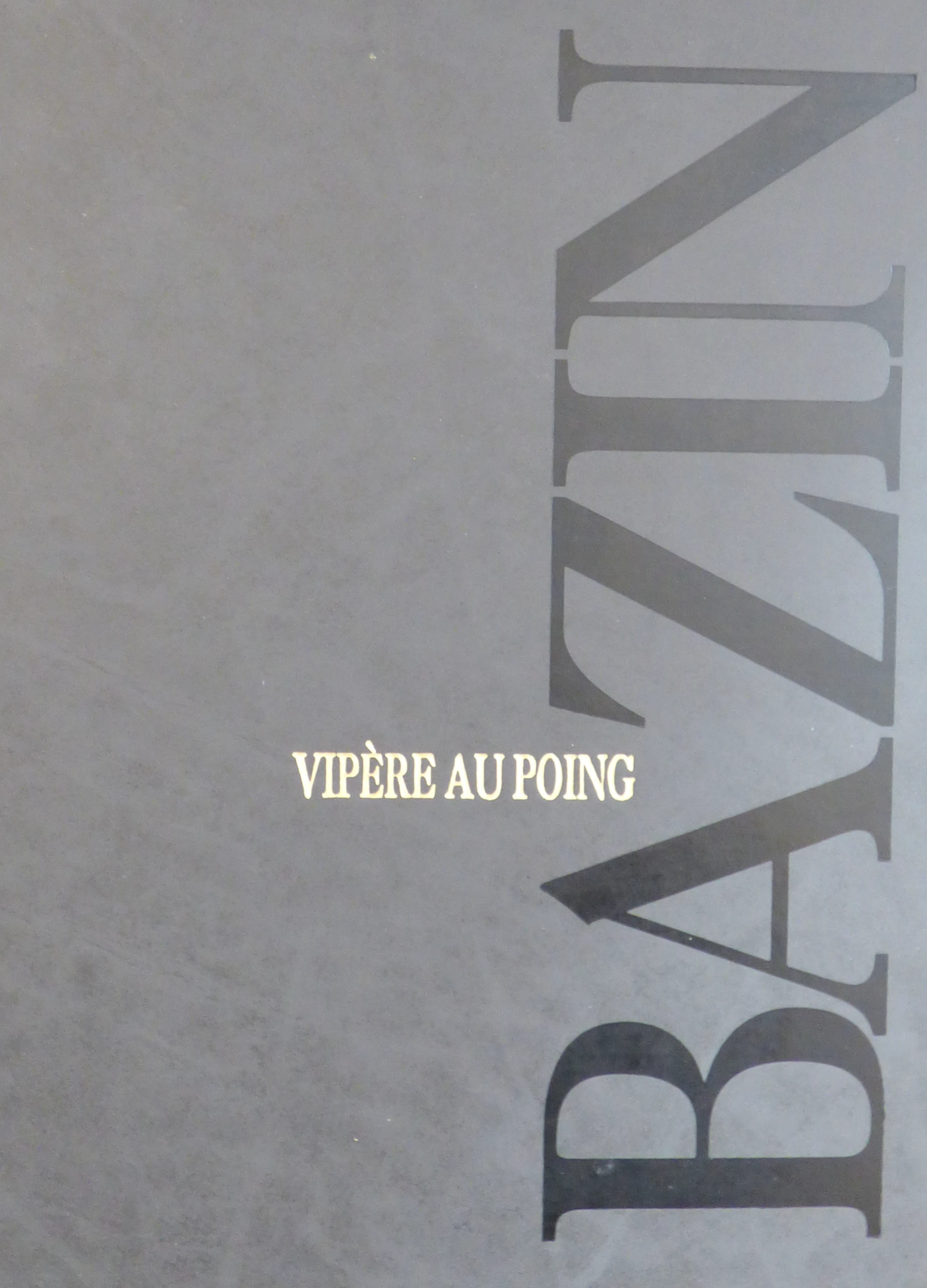 Hervé BAZIN - Vipère au poing, 1986