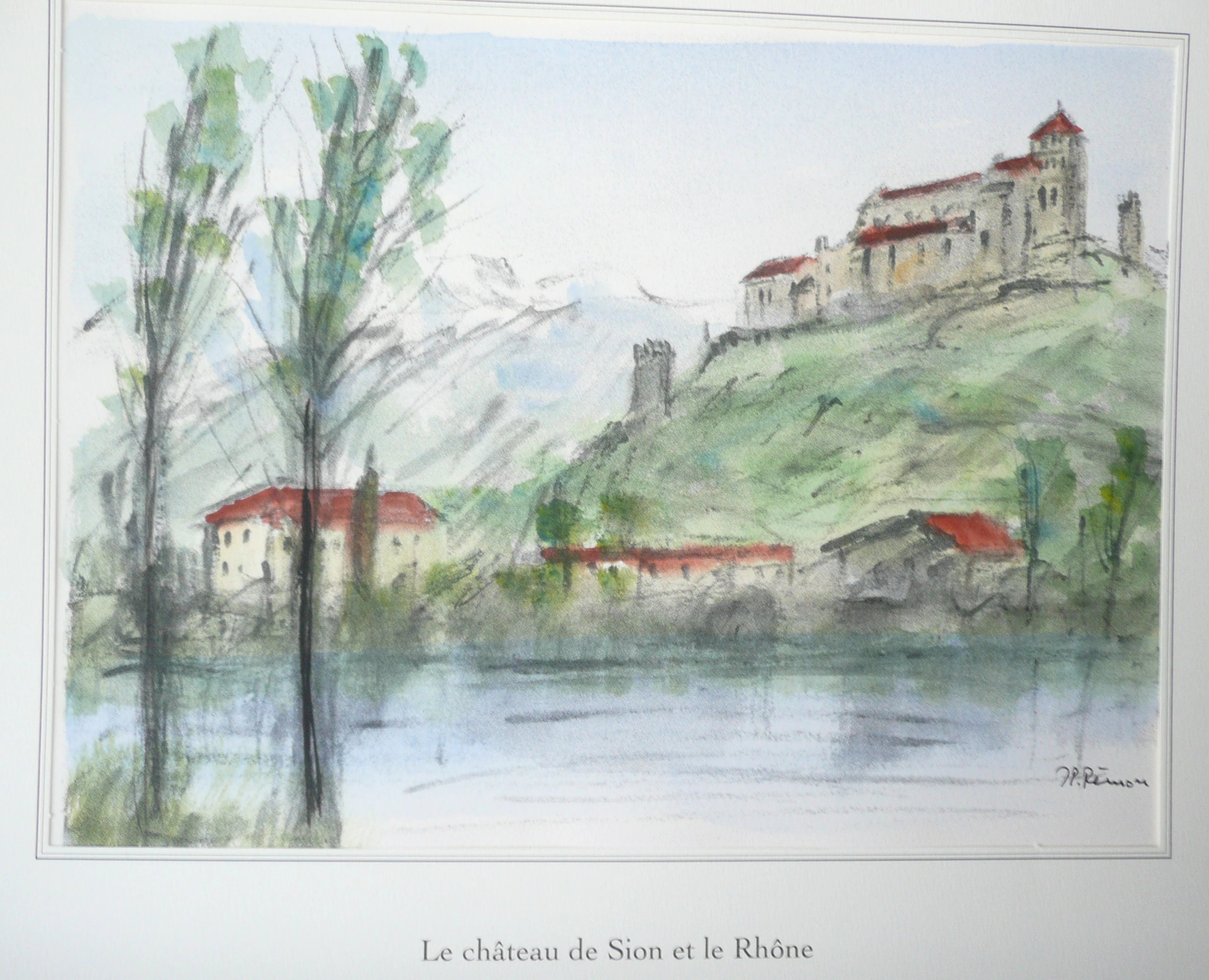 Jean Pierre REMON - Le châteaud de Sion et le Rhône, 2008 - Aquarelle signée