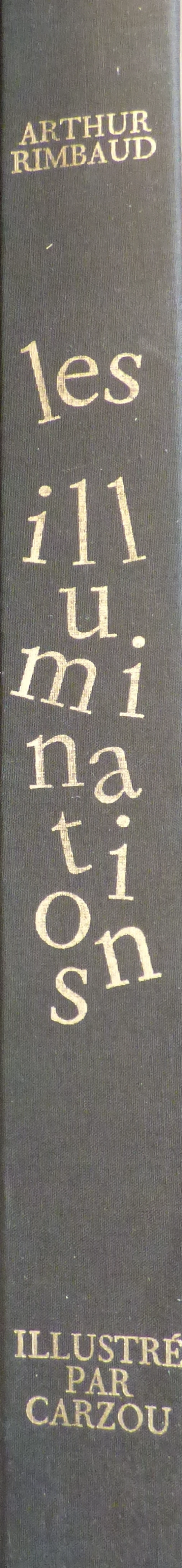Arthur RIMBAUD - Les Illuminations, 1969 - Numéroté et signé par Carzou