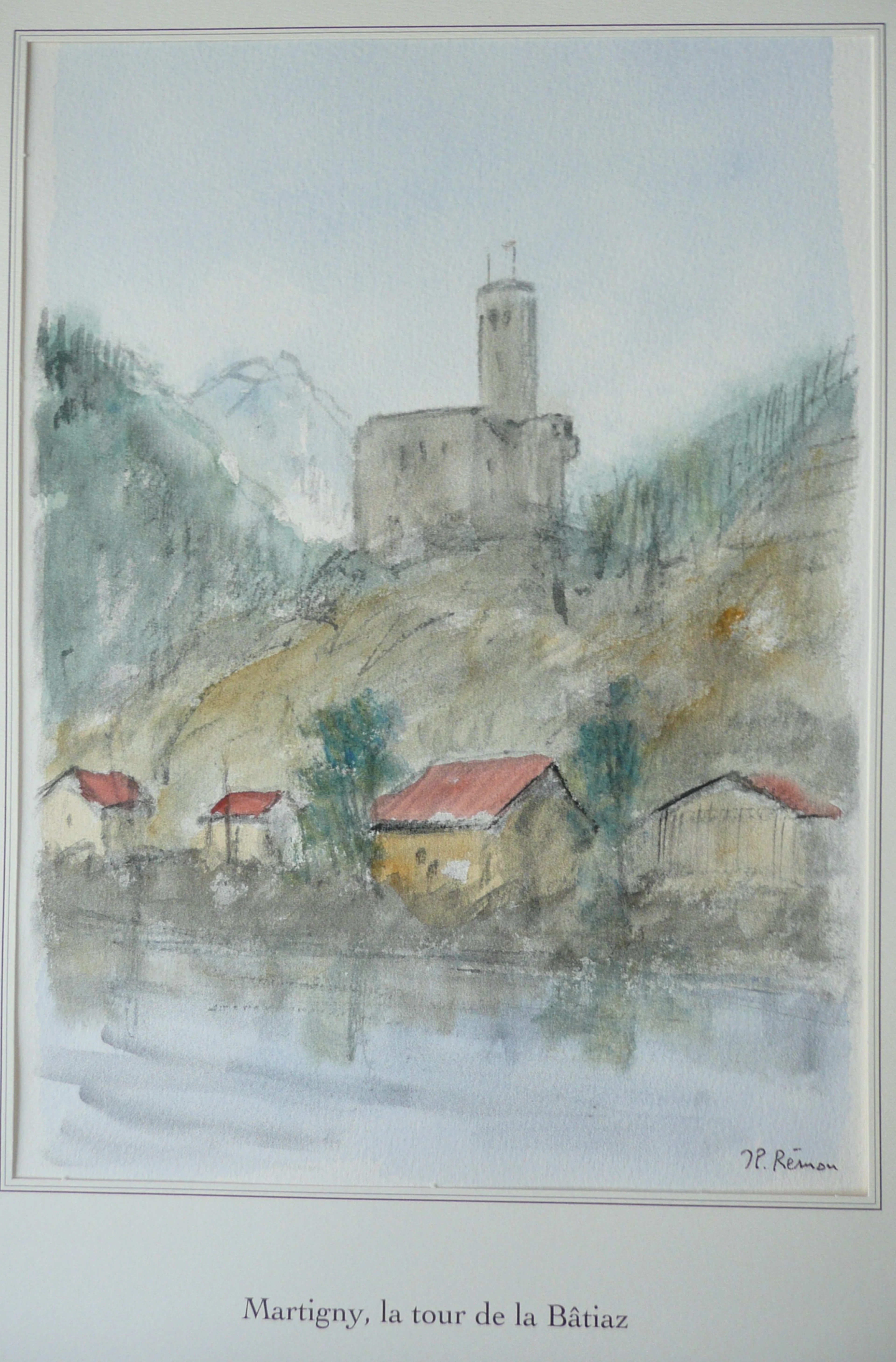 Jean Pierre REMON - Martigny, la Tour de la Bâtiaz, 2008 - Aquarelle signée
