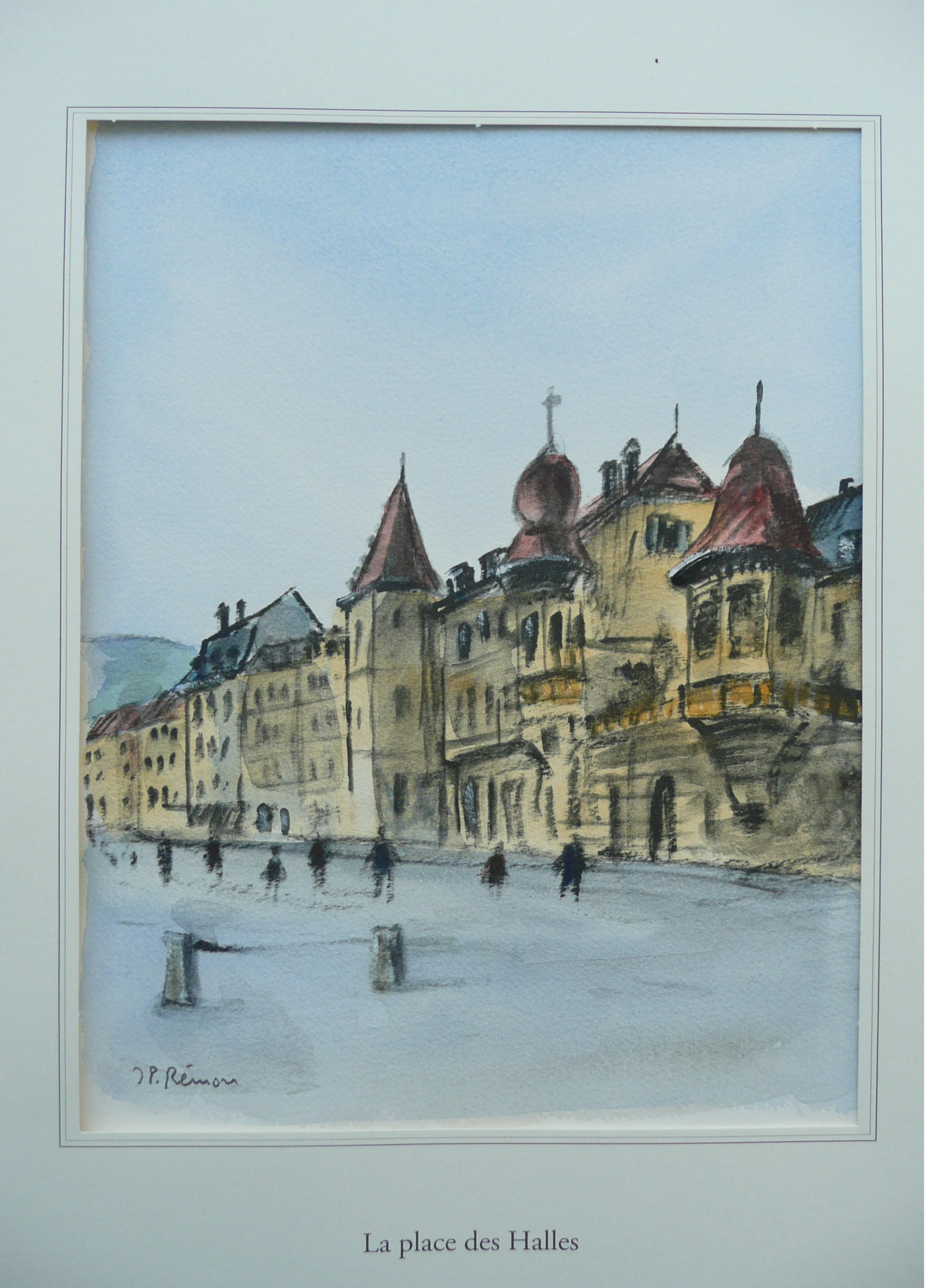 Jean Pierre REMON - La place des Halles, 2010 - Aquarelle originale signée