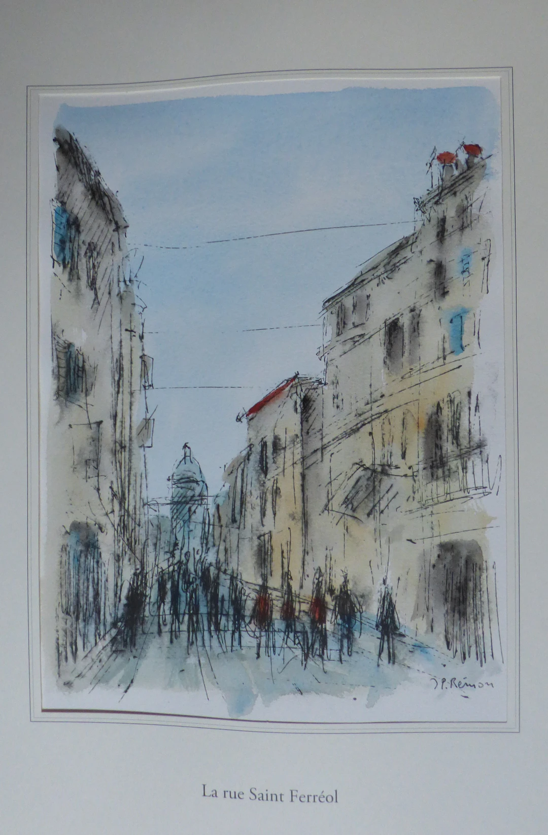 Jean Pierre REMON - La rue Saint-Ferréol, 2010 - Aquarelle signée