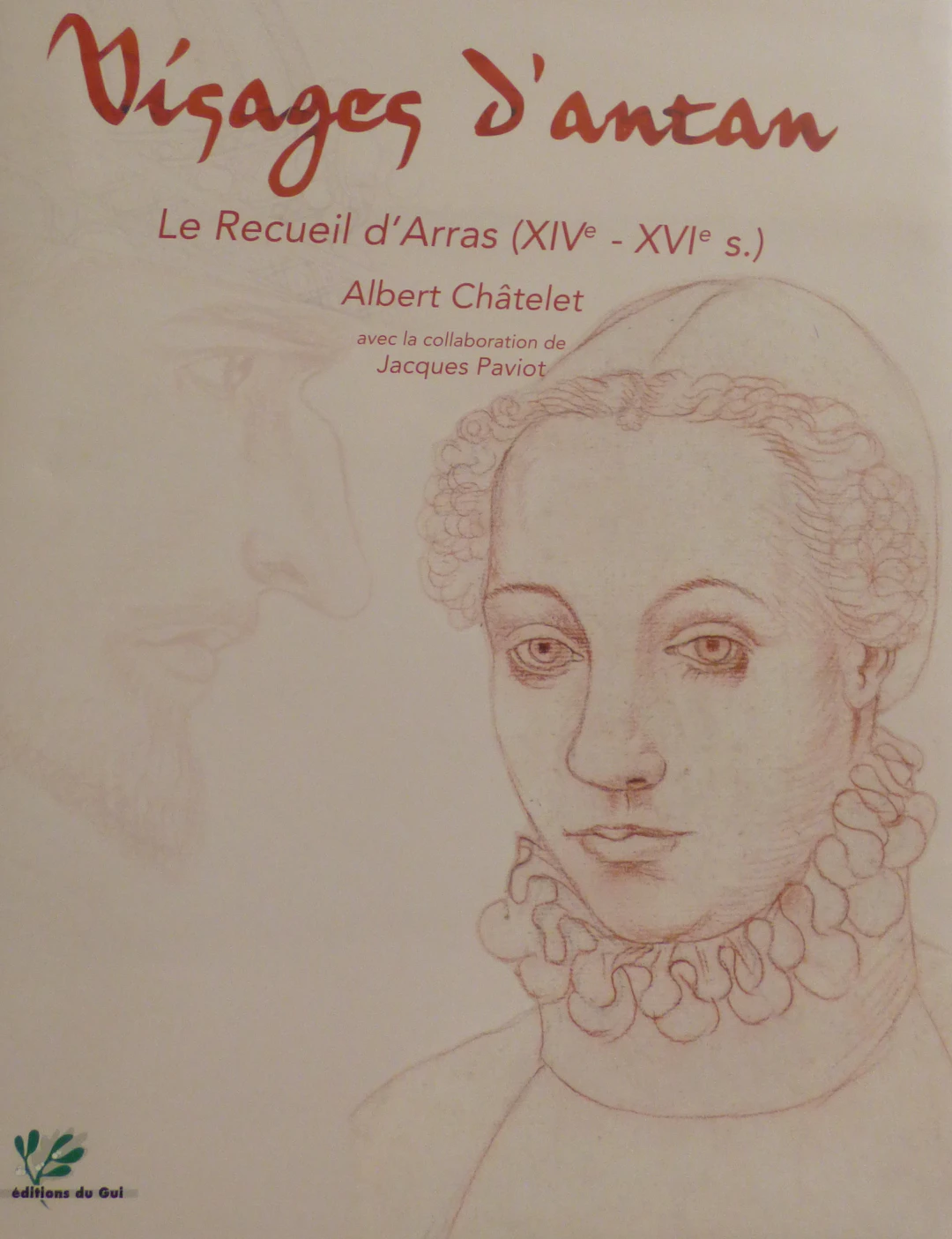 Albert CHATELET - Visages d’Antan, 2007