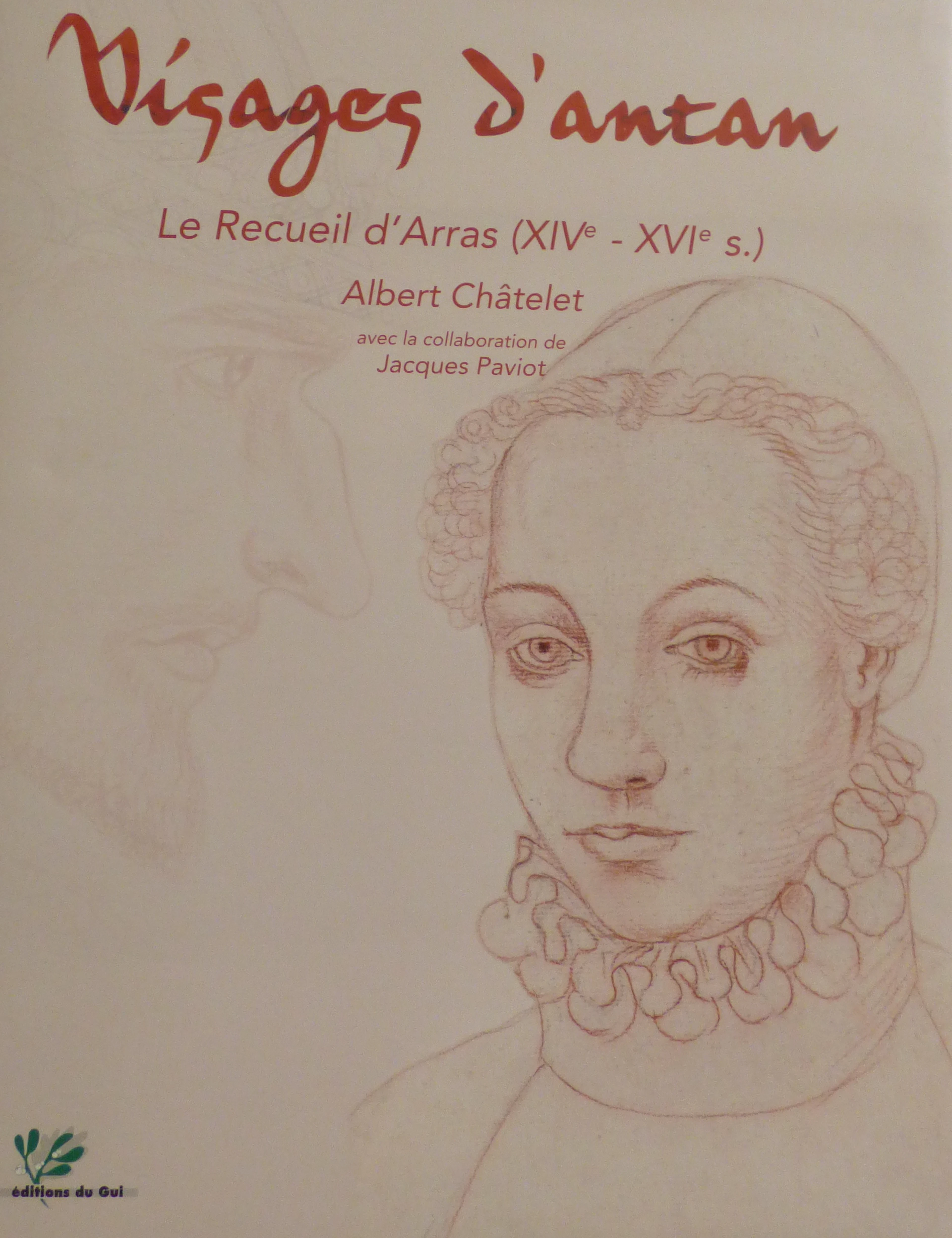 Albert CHATELET - Visages d’Antan, 2007