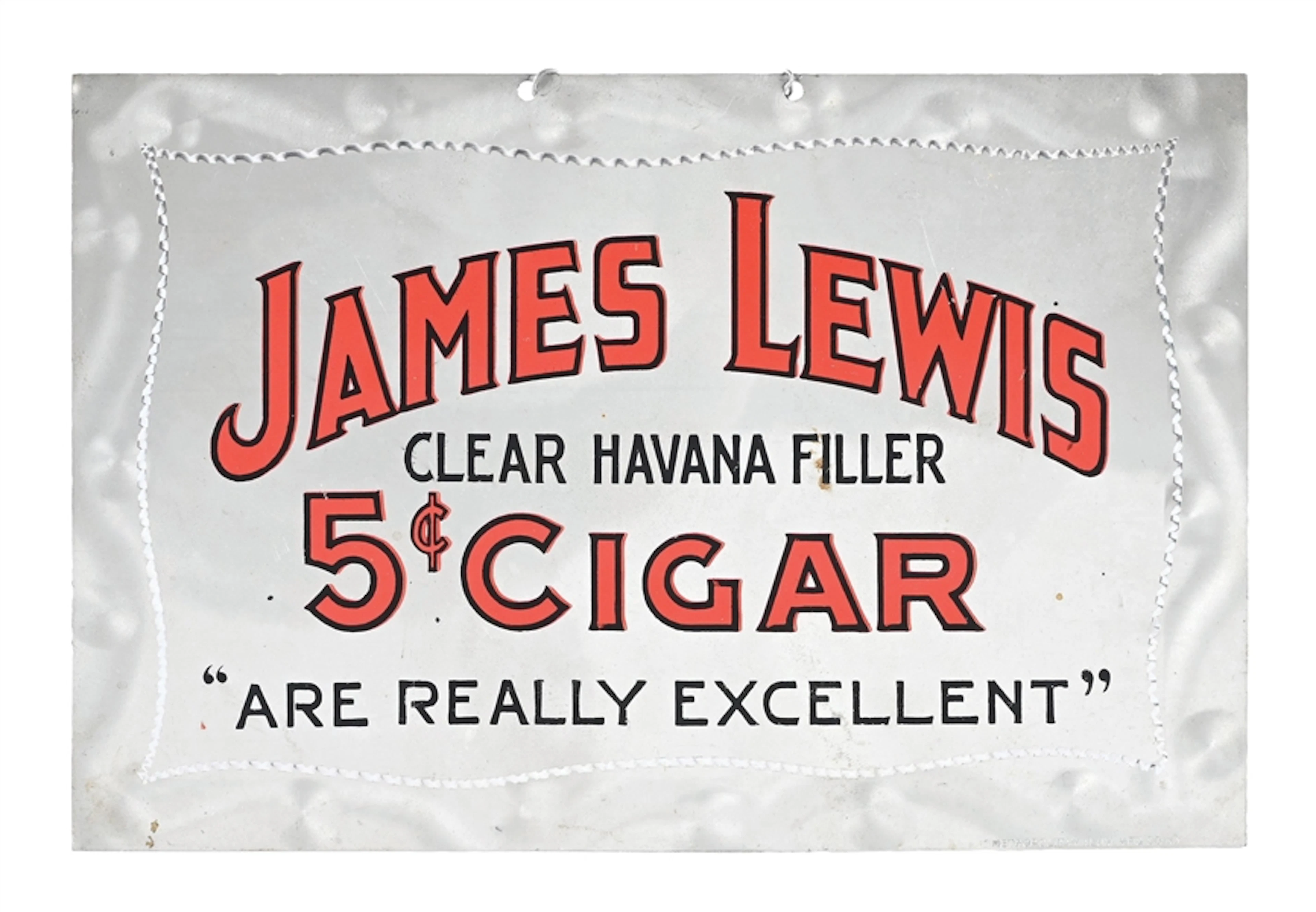 JAMES LEWIS 5¢ CIGAR TIN SIGN W/ ORIGINAL HANGING CHAIN.