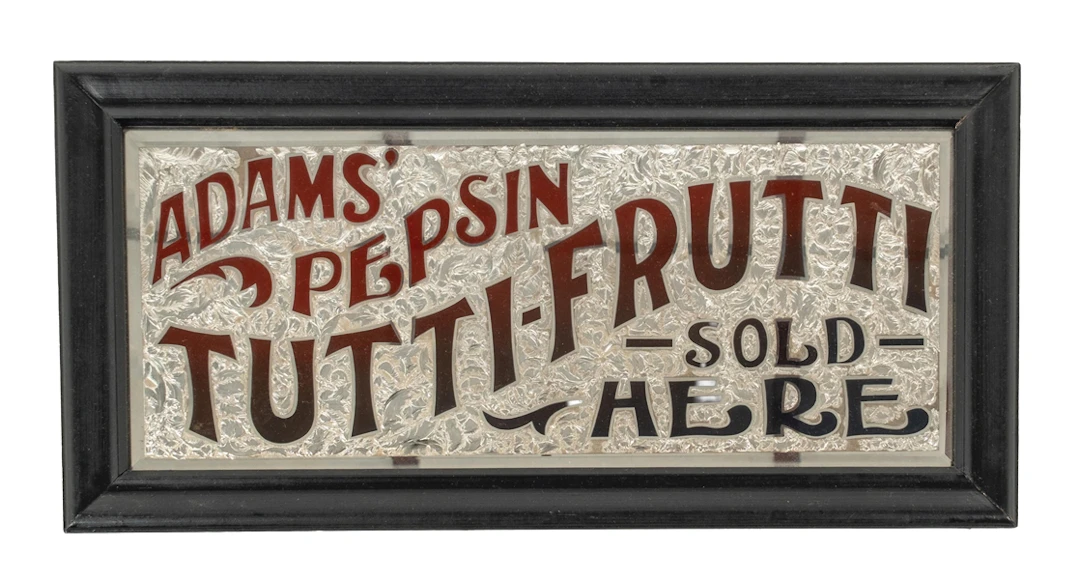 ADAMS' PEPSIN TUTTI-FRUTTI REVERSE GLASS GLUE CHIP SIGN