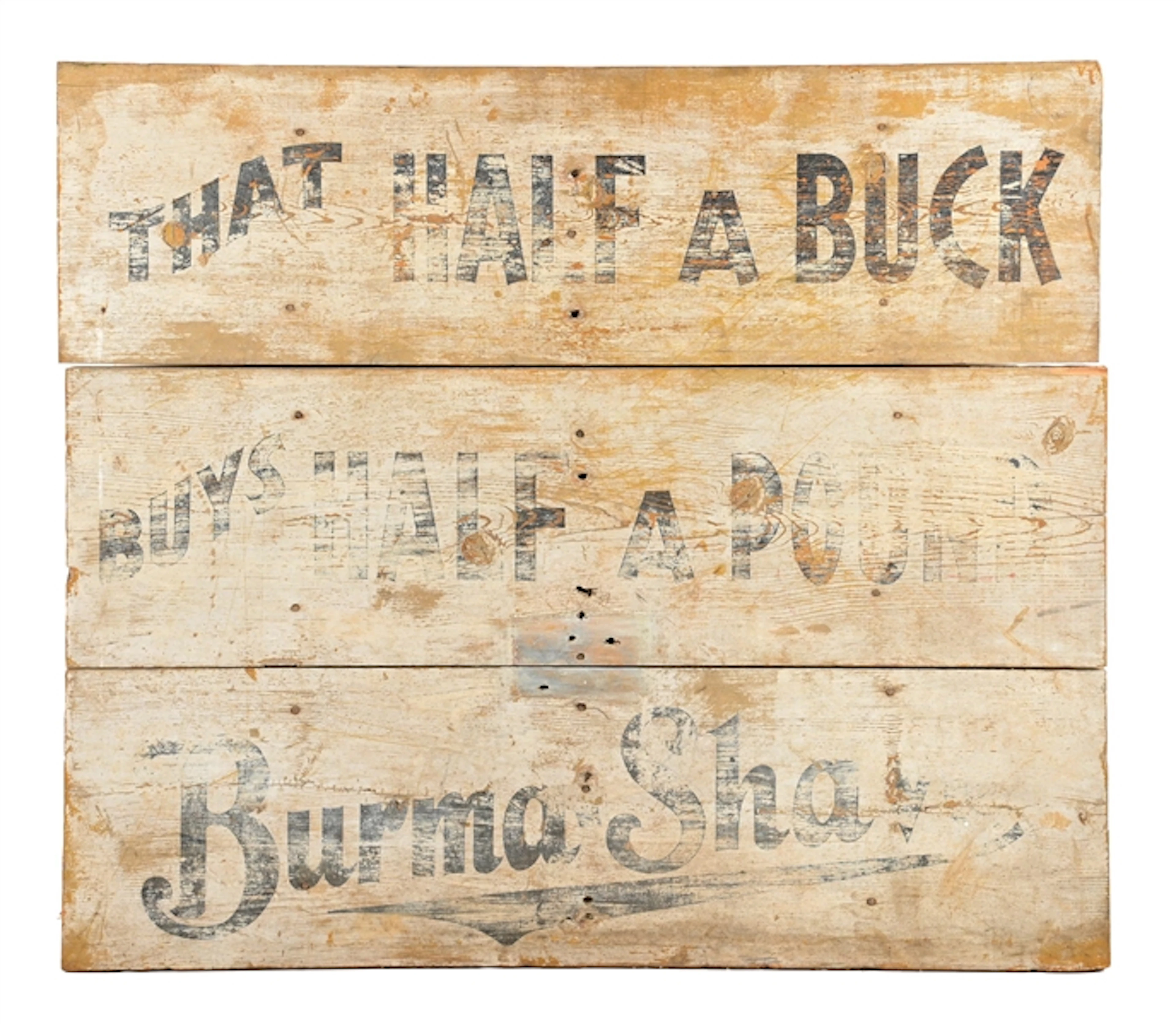 BURMASHAVE THAT HALF A BUCK BUYS HALF A POUND PAINTED WOOD HIGHWAY SIGN