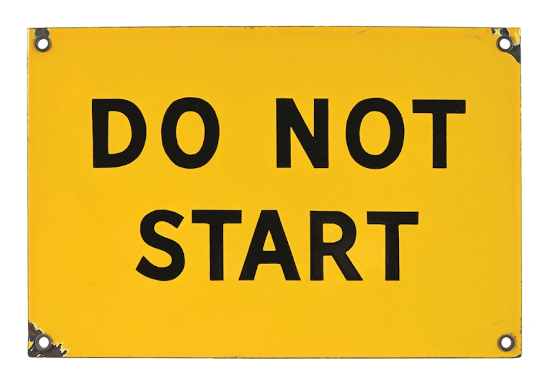 DO NOT START PORCELAIN FACTORY DIRECTIONAL SIGN.