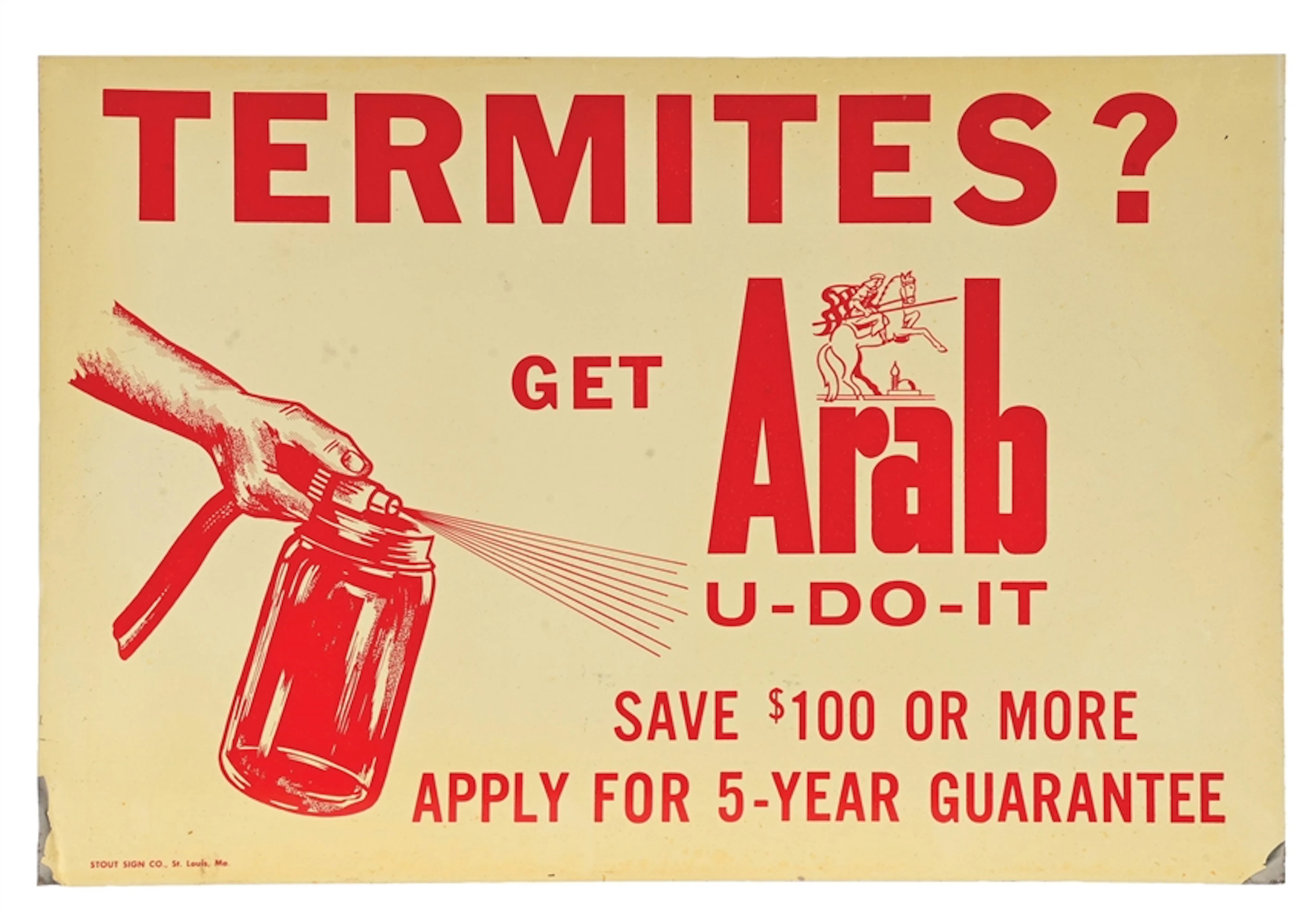 TERMITES? GET ARAB U-DO-IT TIN SIGN.