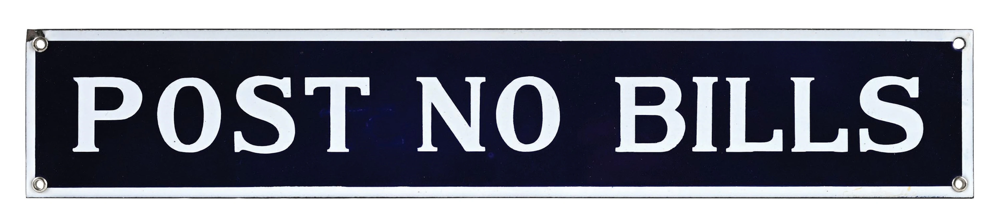 POST NO BILLS PORCELAIN STRIP SIGN