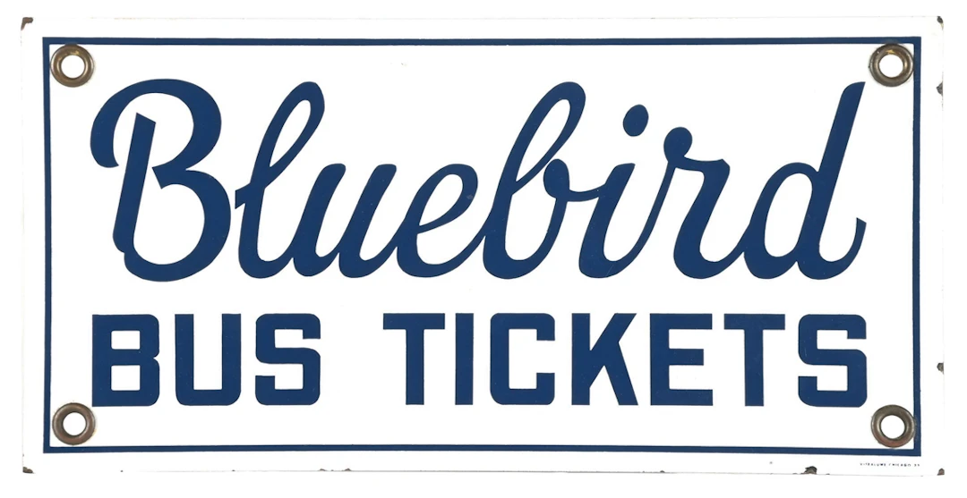 BLUEBIRD BUS TICKETS PORCELAIN SIGN