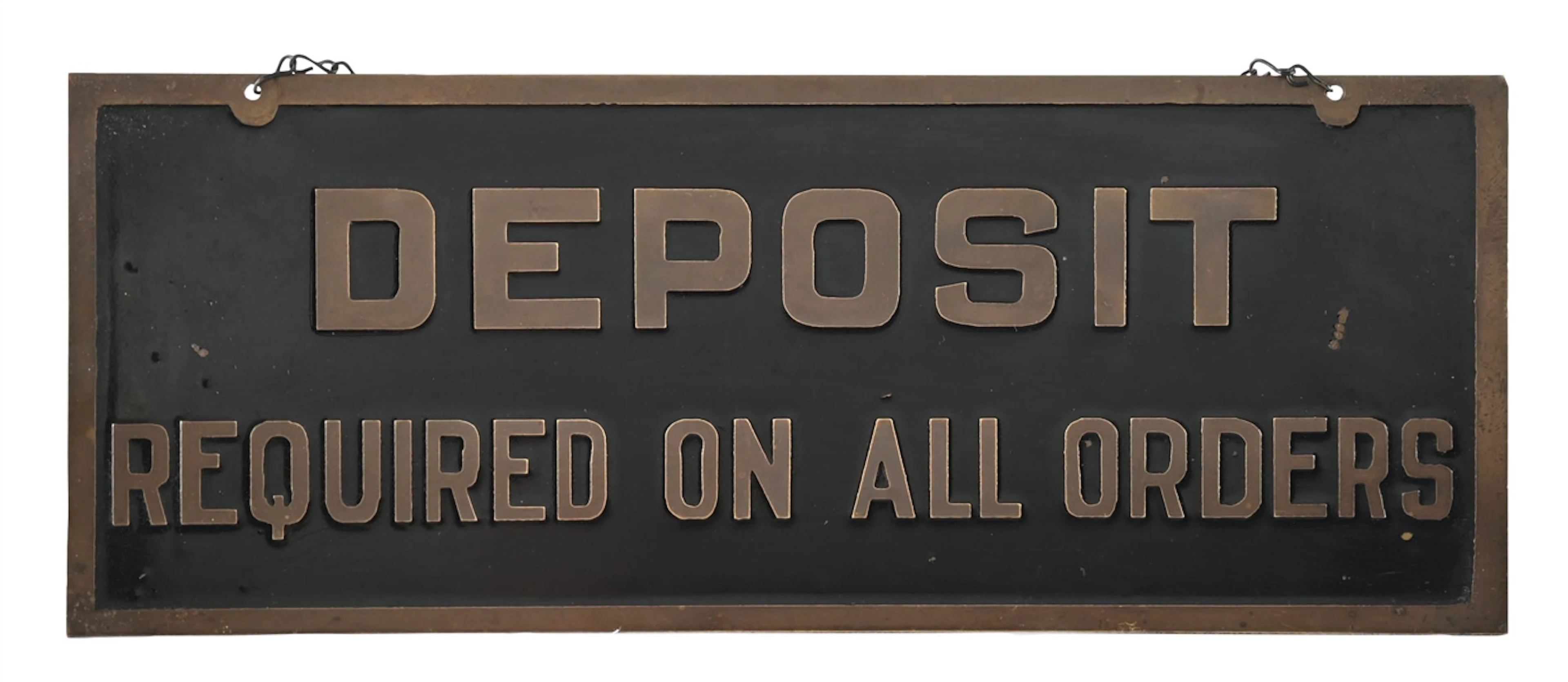 DEPOSIT REQUIRED ON ALL ORDERS STAMPED BRASS SIGN W/ ORIGINAL METAL CHAIN