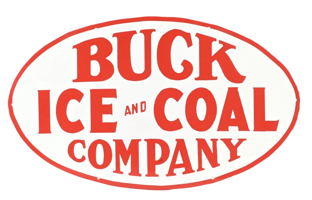 BUCK ICE AND COAL COMPANY ADVERTISING PORCELAIN SIGN