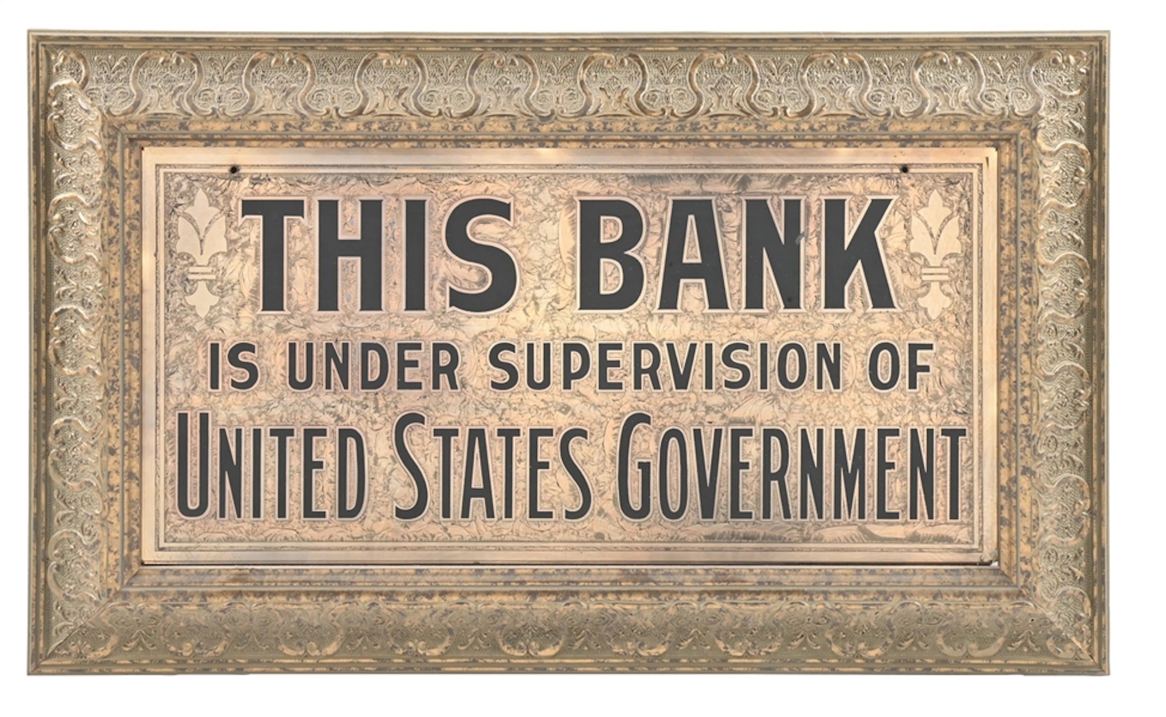 THIS BANK UNDER SUPERVISION OF UNITED STATES GOVERNMENT SIGN