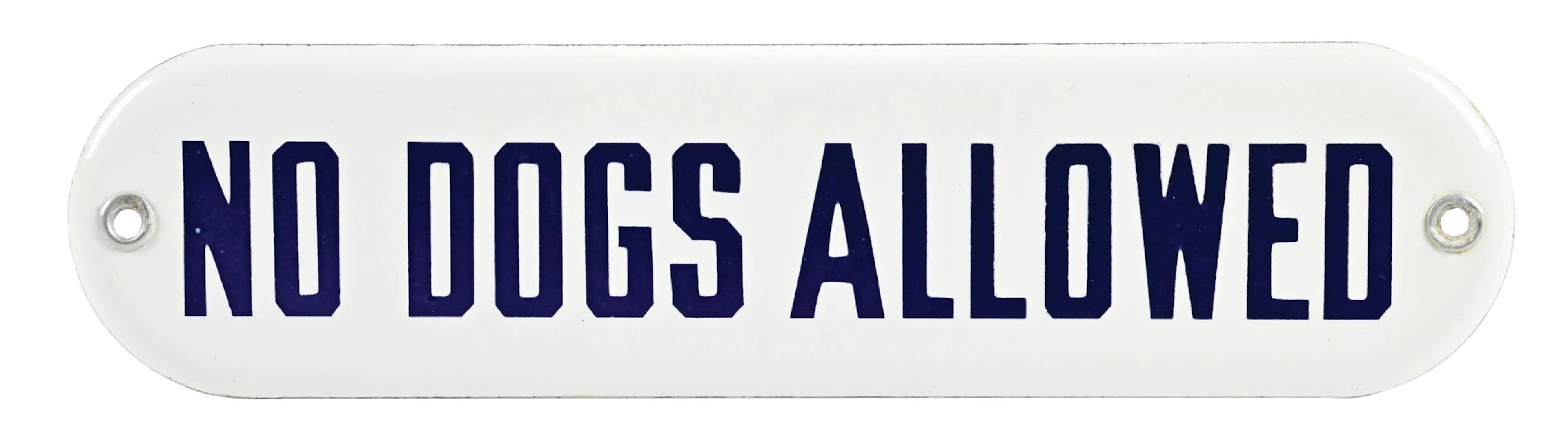 NO DOGS ALLOWED PORCELAIN SIGN