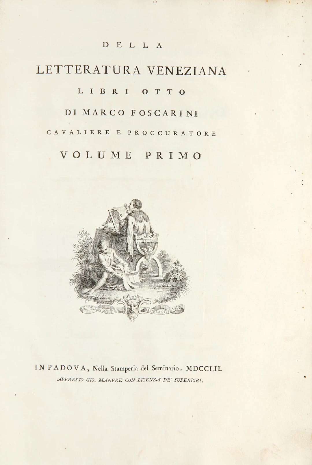 FOSCARINI, Marco (1696-1763). Della letteratura veneziana libri otto.