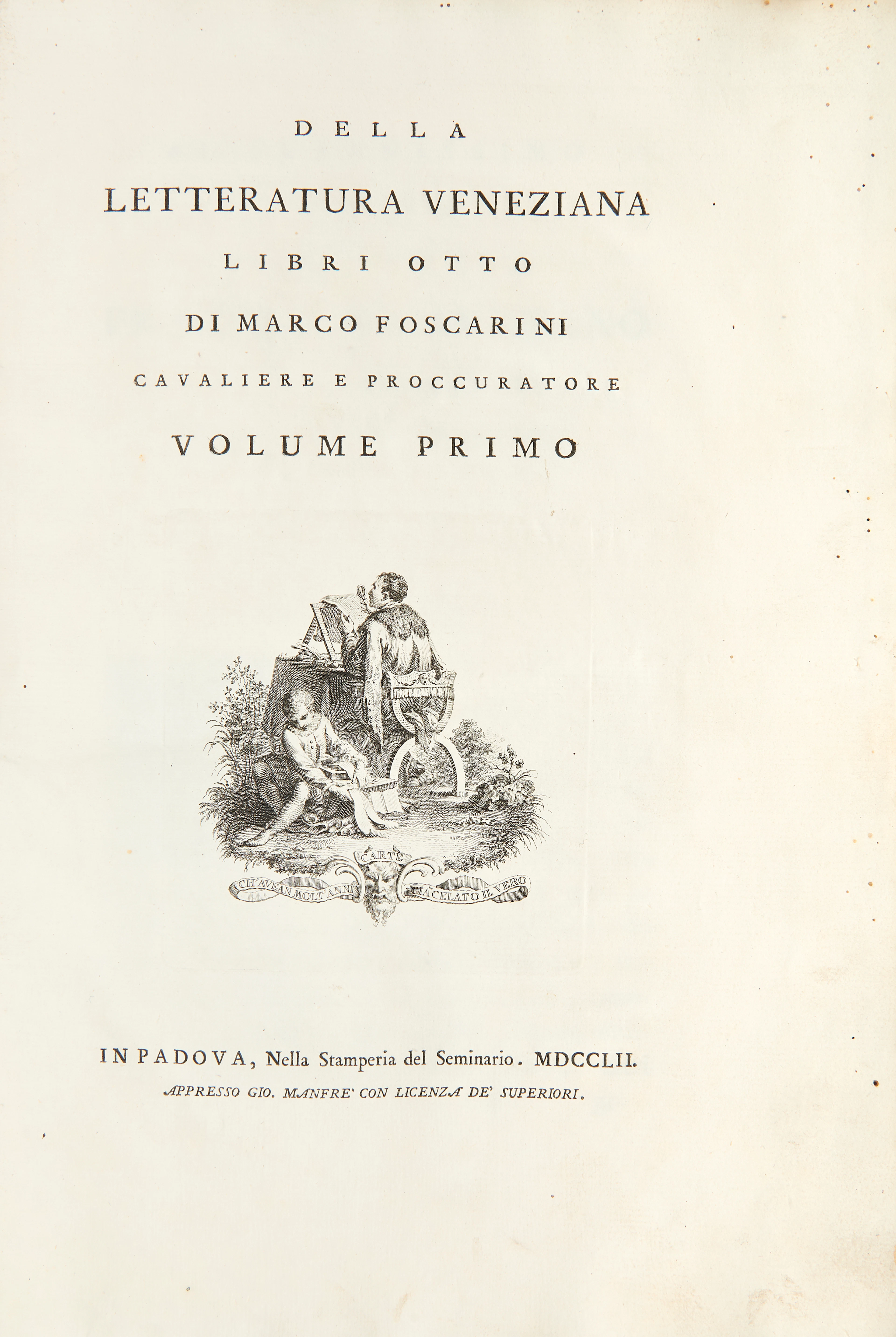 FOSCARINI, Marco (1696-1763). Della letteratura veneziana libri otto.