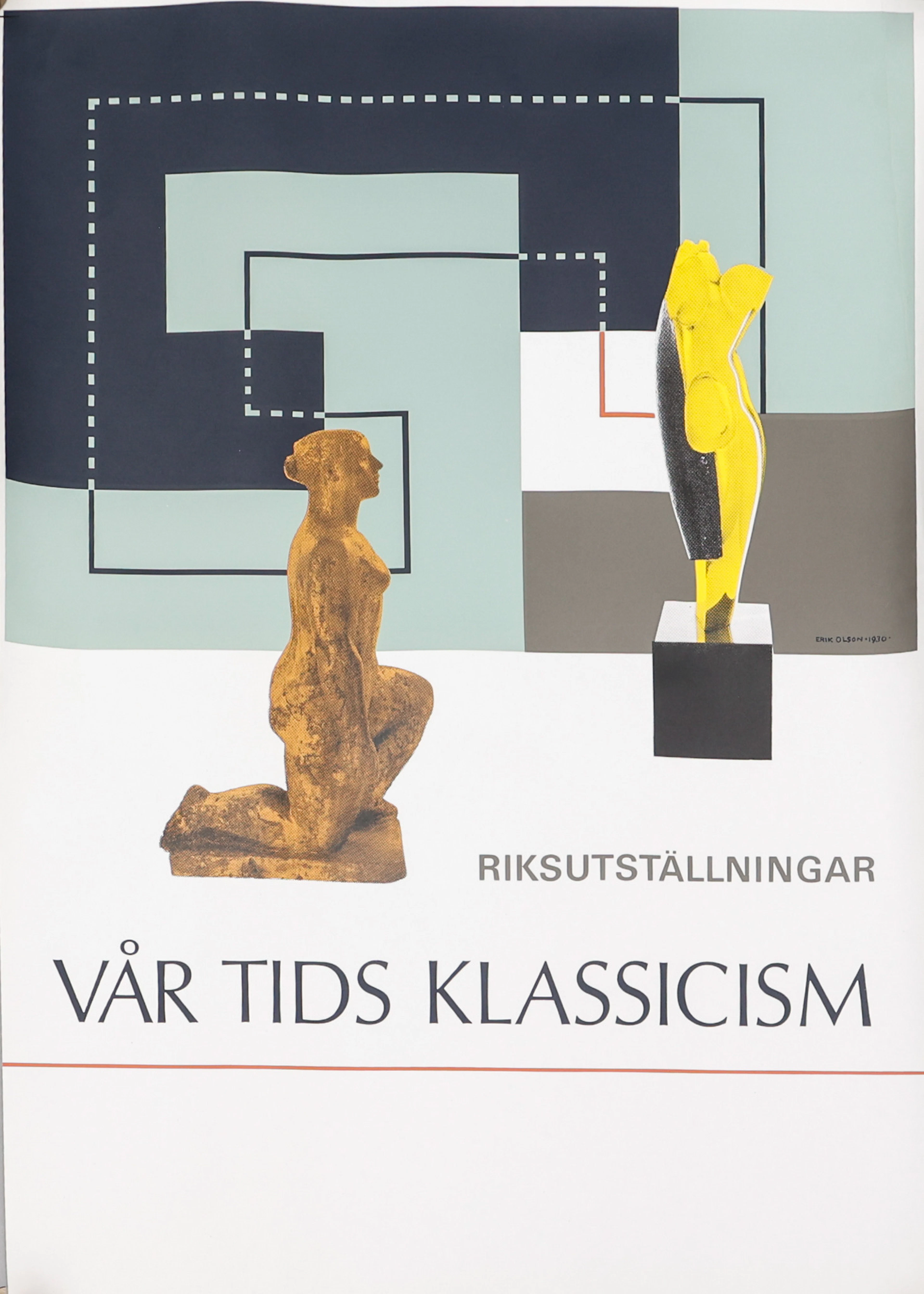 UTSTÄLLNINGSAFFISCH Vår tids klassicism riksutställningar.