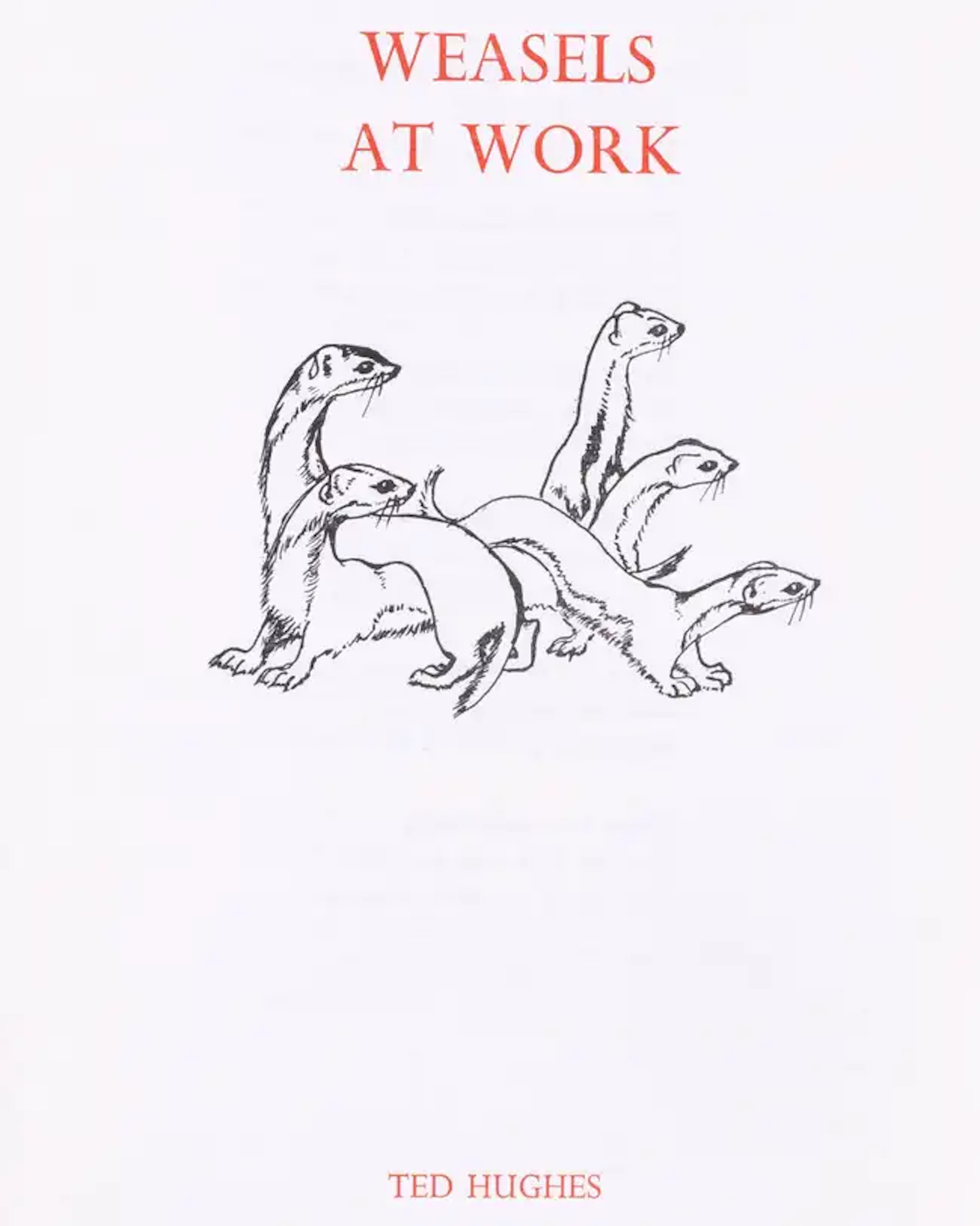 Morrigu Press.- Hughes (Ted) Weasels at Work, one of 75 copies signed