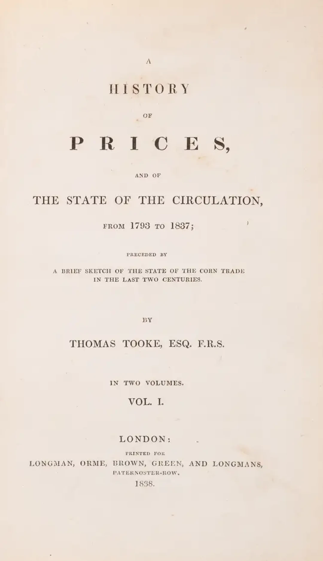 Economics.- Tooke (Thomas) A History of Prices, and of the State of